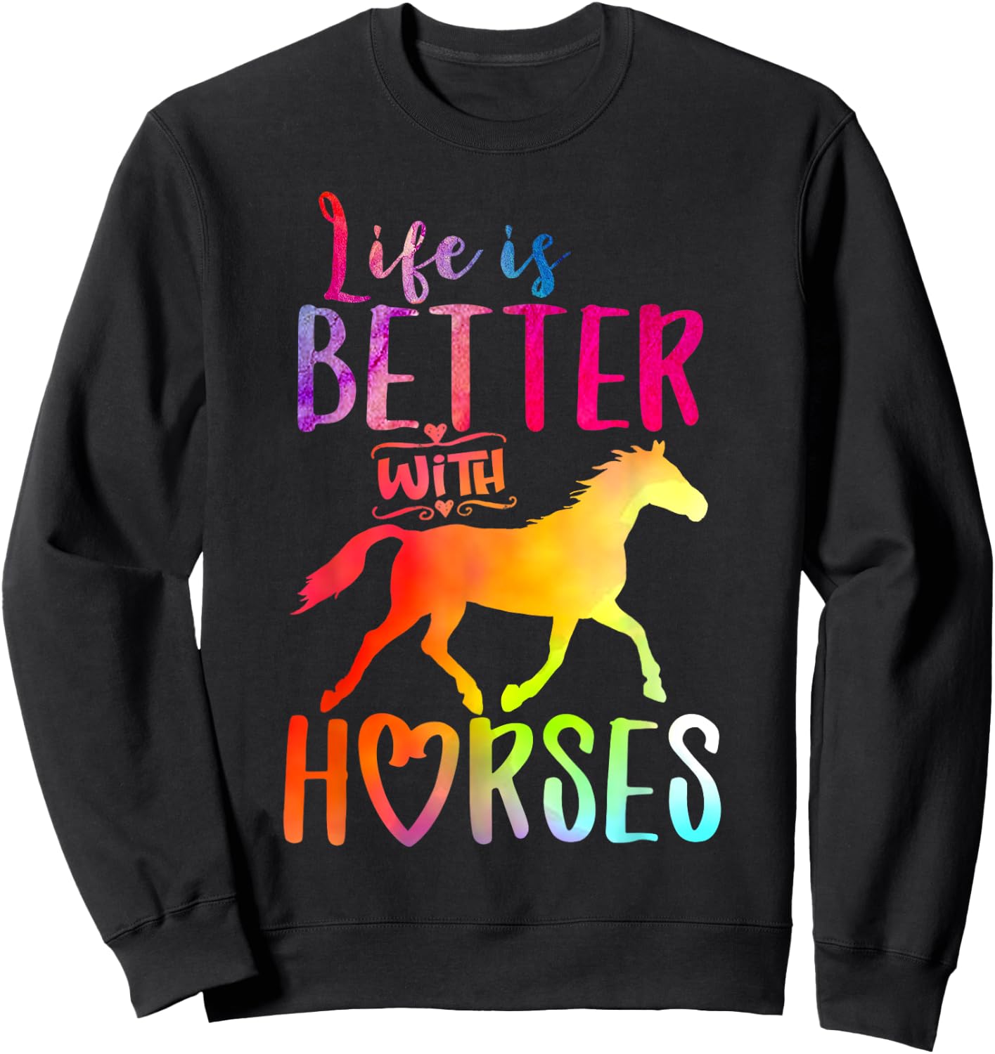 Life is Better With Horses Riding Cute Horse Girls Women Sweatshirt - Sweatshirt | Black