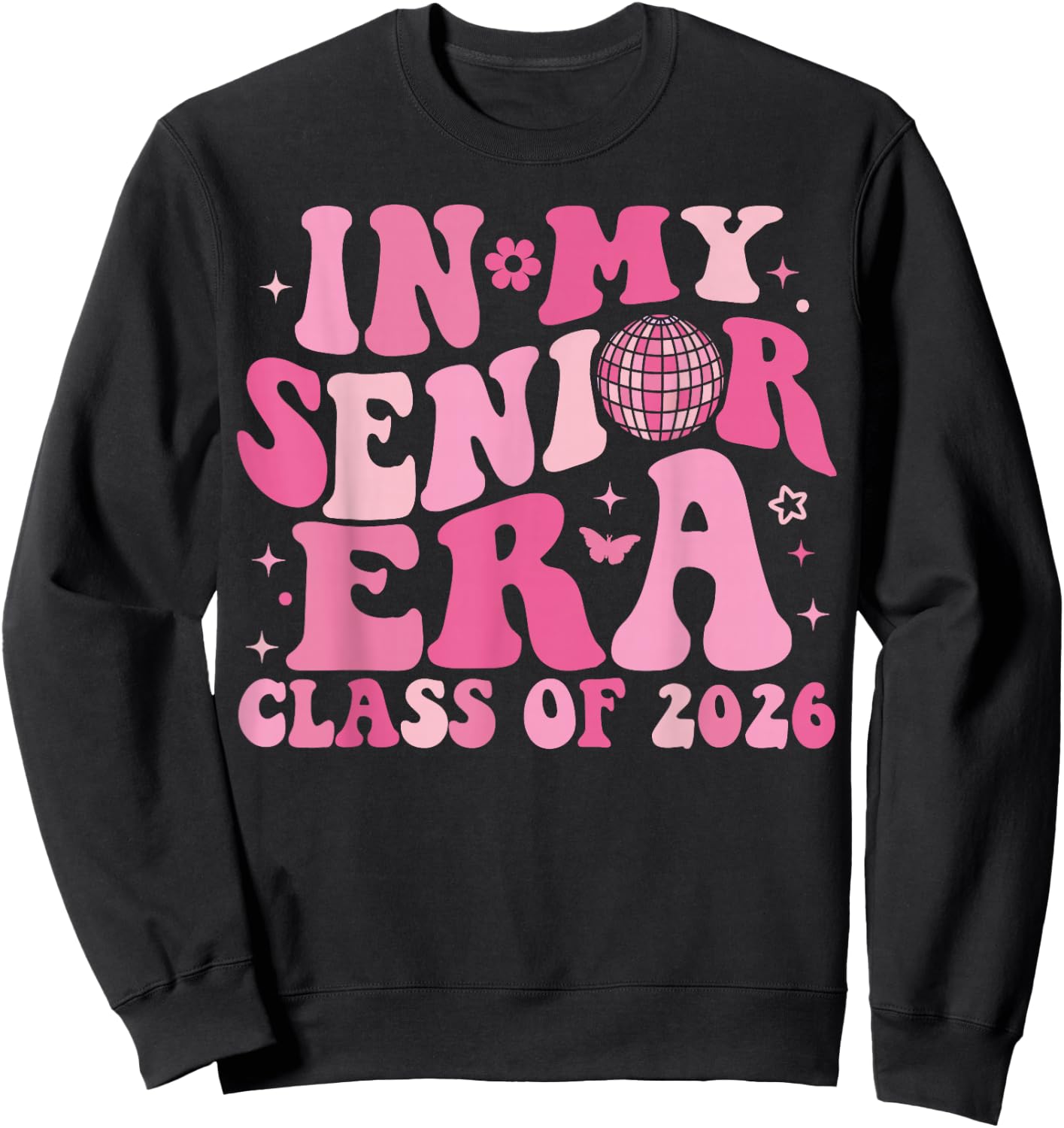 In My Senior Era Class of 2026 Groovy Senior 2026 Graduation Sweatshirt - Sweatshirt | Black