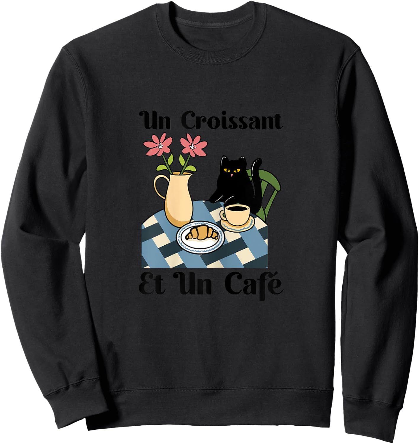 Cat Enjoys Coffee & Croissant, French Breakfast Brunch Cafe Women Sweatshirt - Sweatshirt | Black