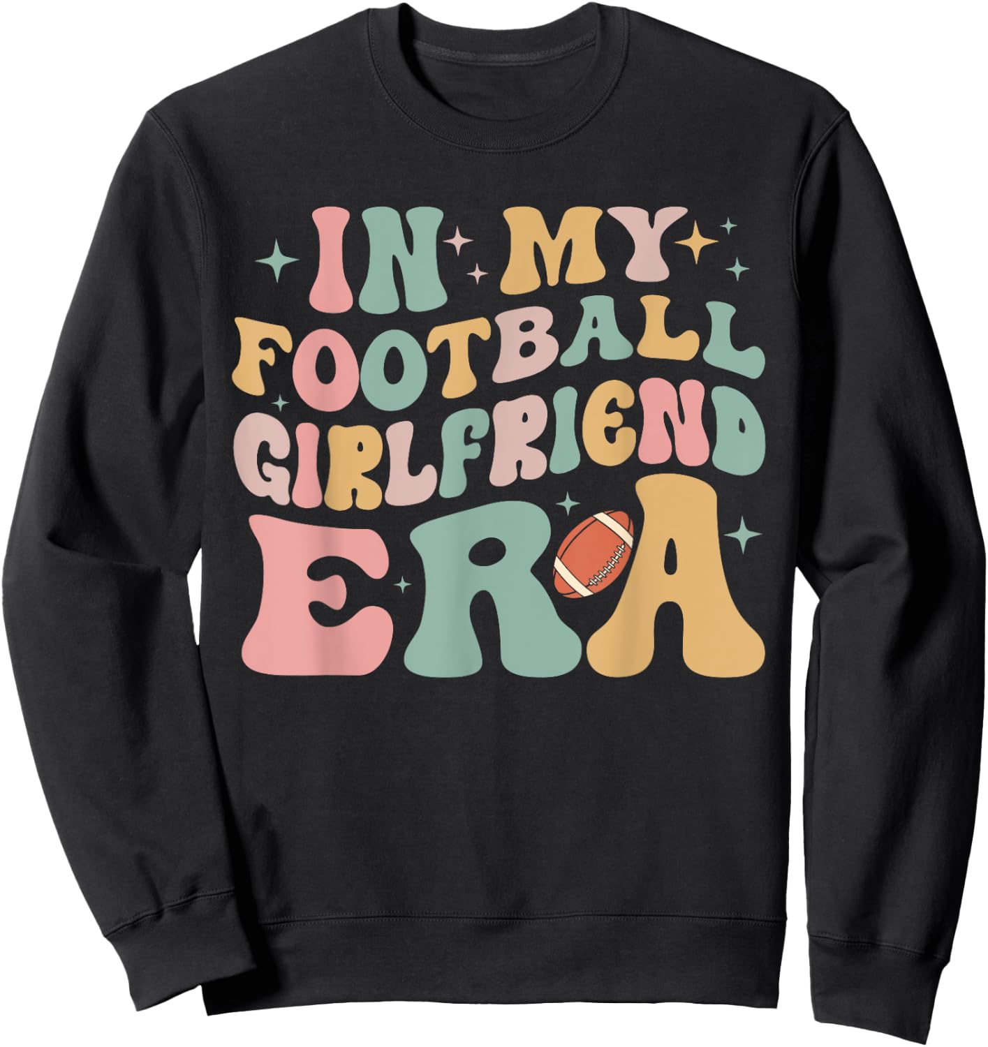 In My Football Girlfriend Era Retro Groovy Football Black, Multicolor Small -Adults Sweatshirt - Sweatshirt | Black
