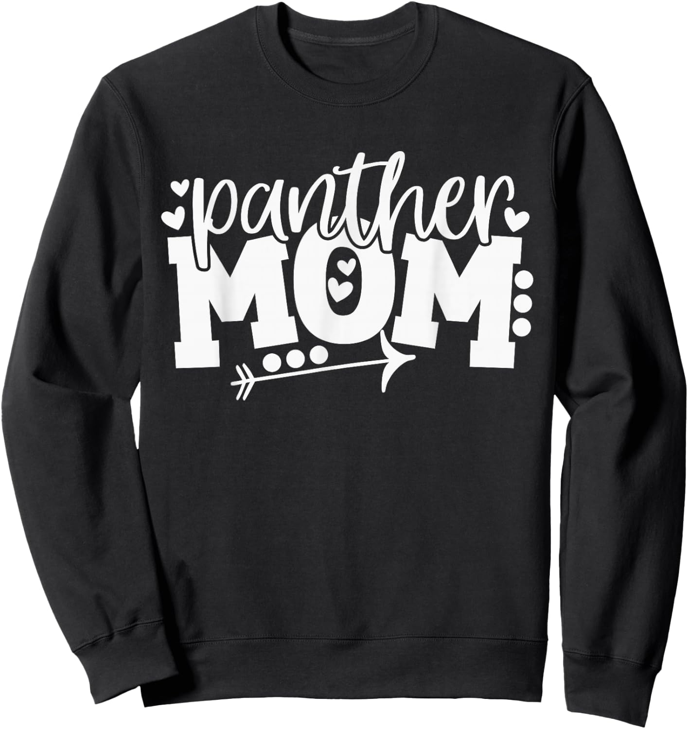 Panther Mom School Sports Fan Team Spirit Arrow Sweatshirt - Sweatshirt | Black
