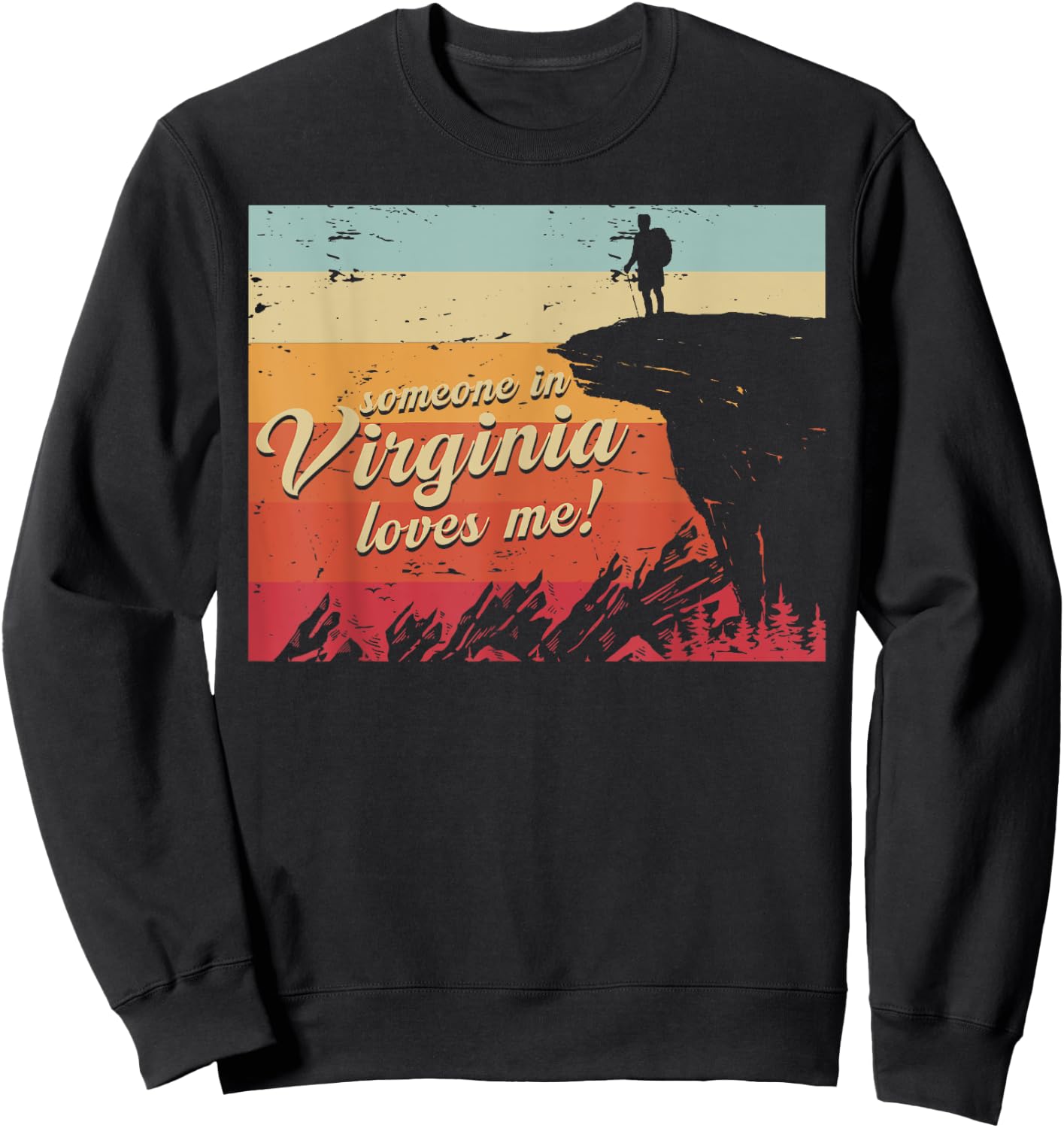 Someone In Virginia Loves Me Sweatshirt - Sweatshirt | Black