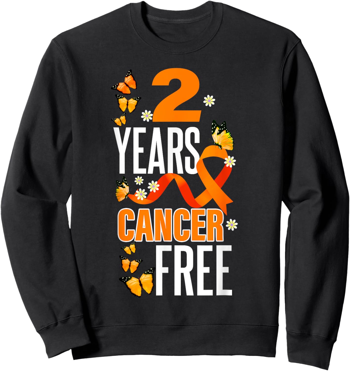 2 Year Cancer Free For Kidney Cancer Awareness Sweatshirt - Sweatshirt | Black