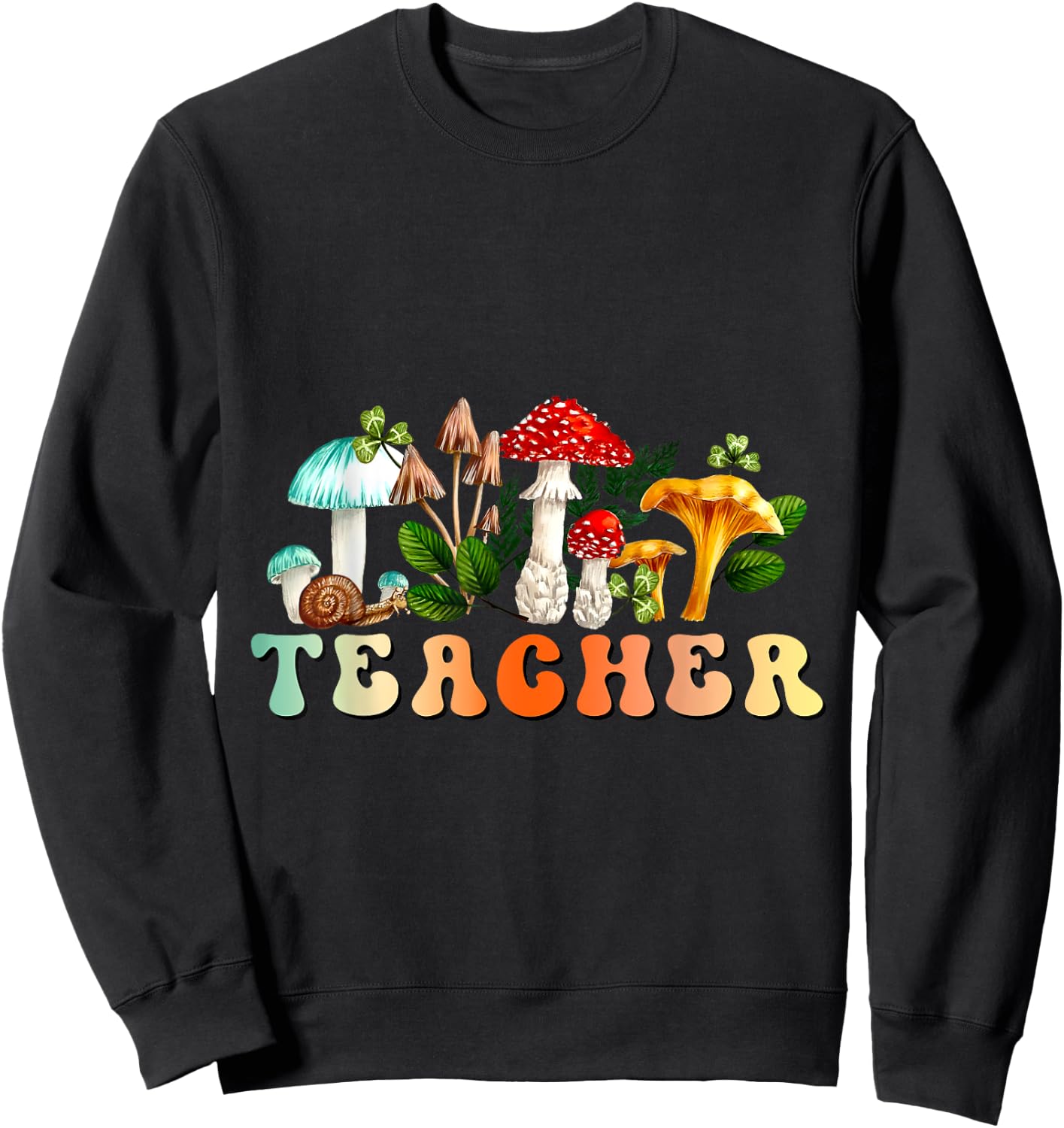 Teacher Mushroom Back To School Appreciation for Teacher Sweatshirt - Sweatshirt | Black