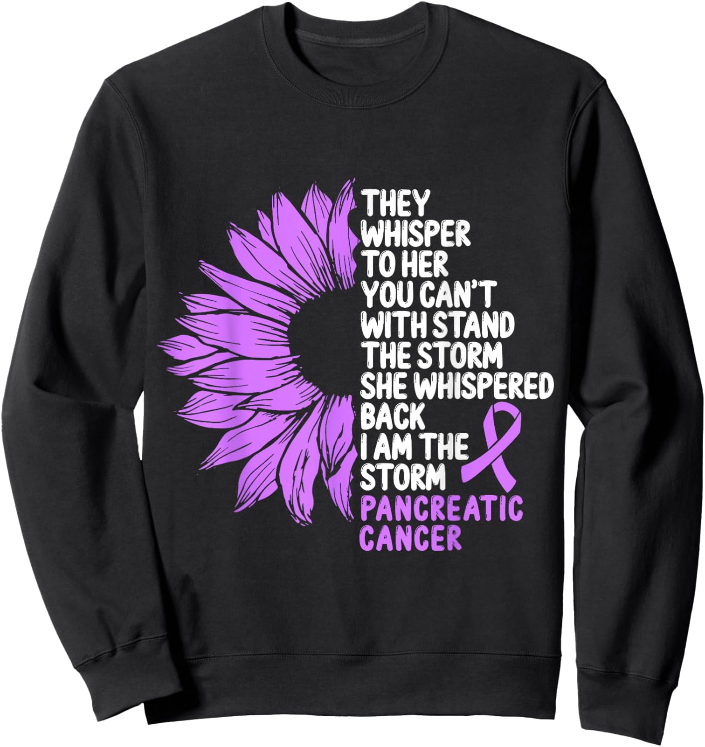 Pancreatic Cancer Awareness Purple Ribbon I am the Storm Sweatshirt - Sweatshirt | Black