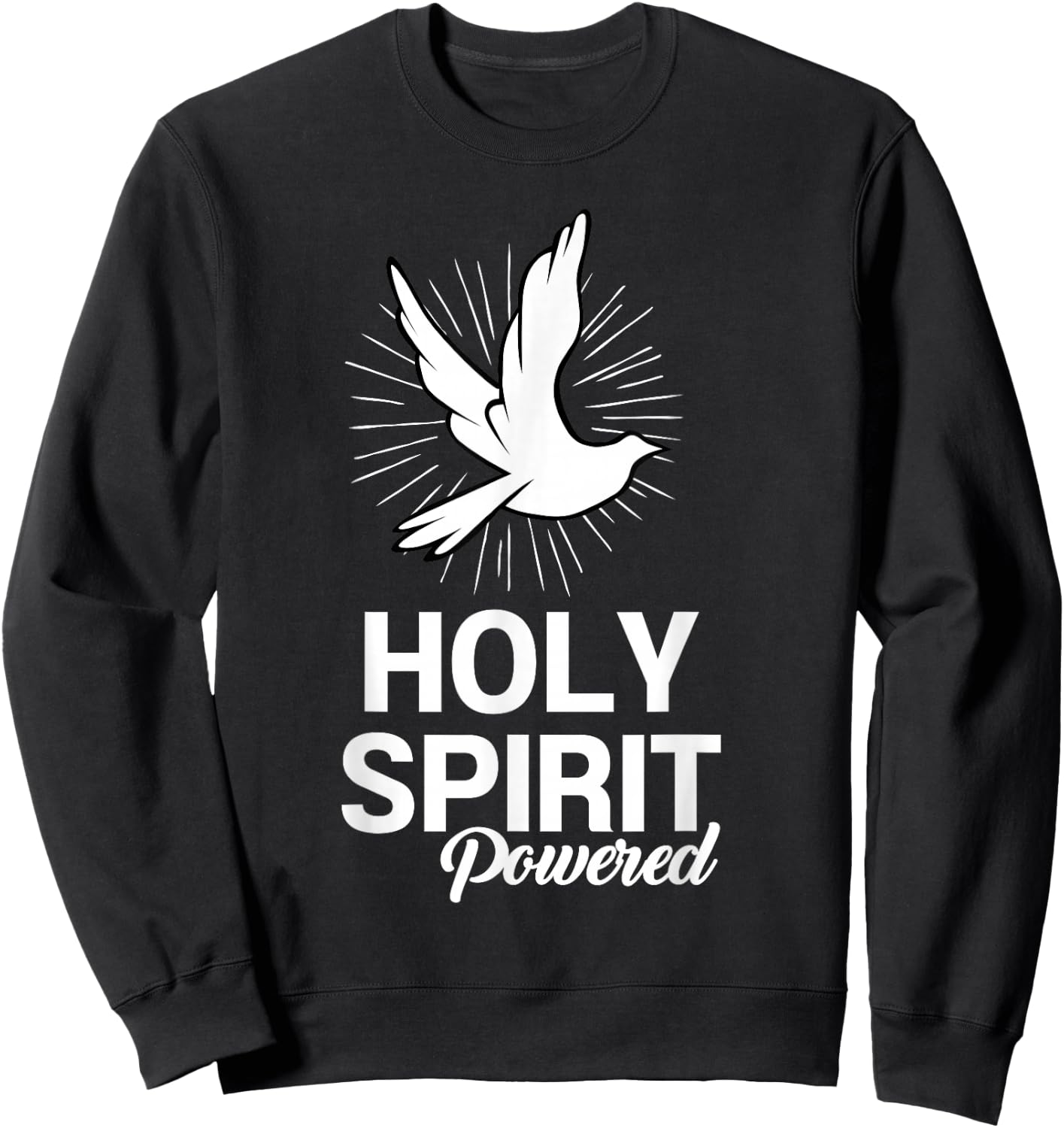 Holy Spirit Dove Powered Christian Gifts Sweatshirt - Sweatshirt | Black
