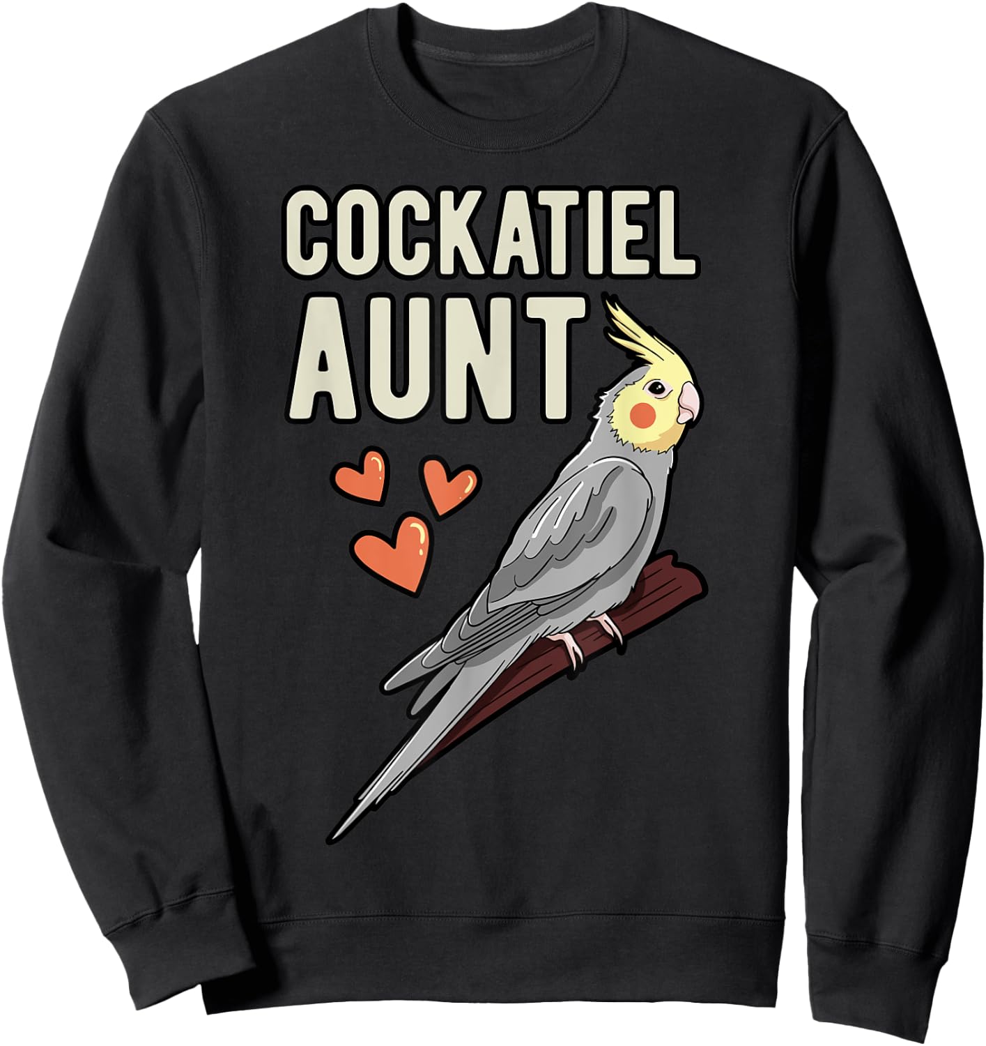 Cockatiel Aunt Parrot Owner Auntie Cockatoo Pet Weiro Bird Sweatshirt - Sweatshirt | Black