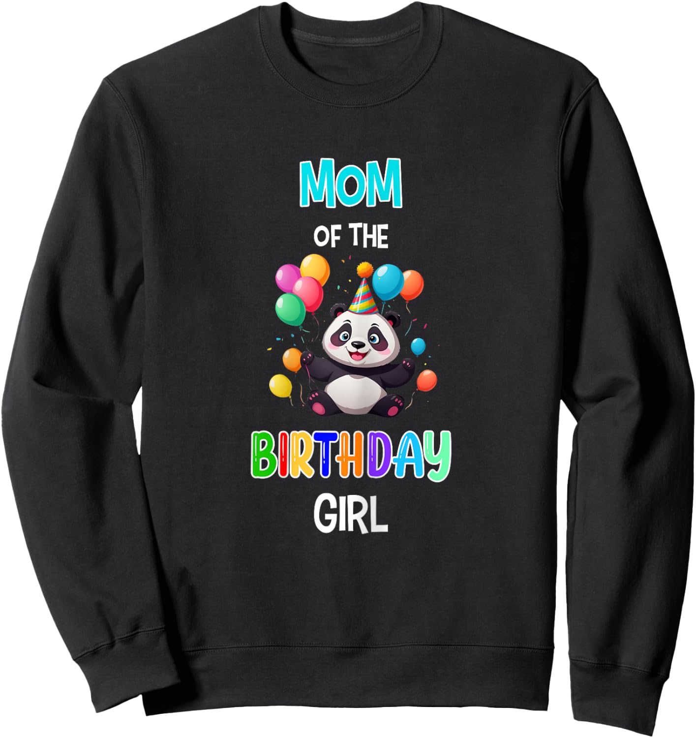 Mom of the Birthday Girl Panda Lover Mother Panda Birthday Sweatshirt - Sweatshirt | Black