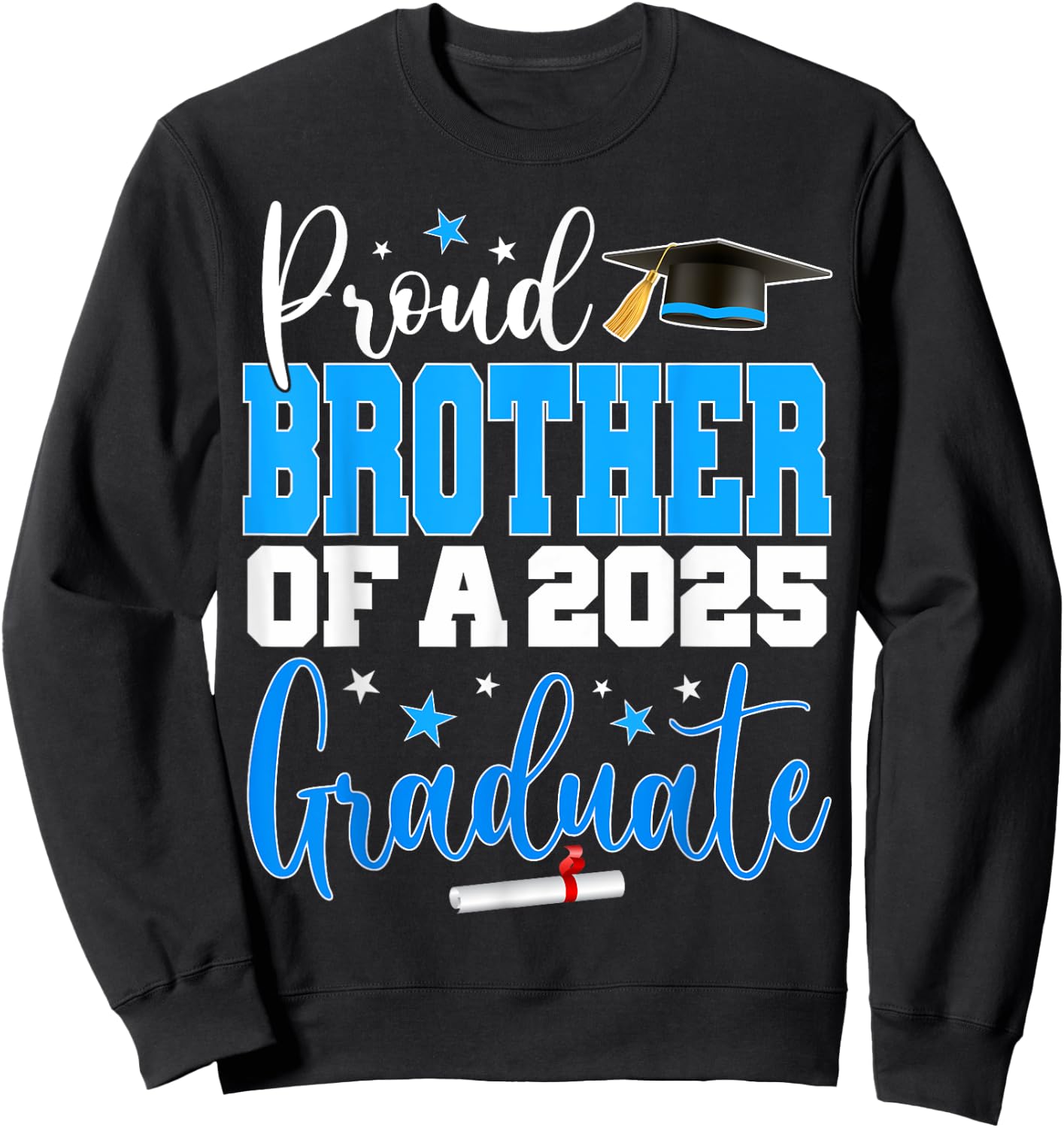 Senior 2025 Proud Brother Of A Class Of 2025 Graduate Sweatshirt - Sweatshirt | Black