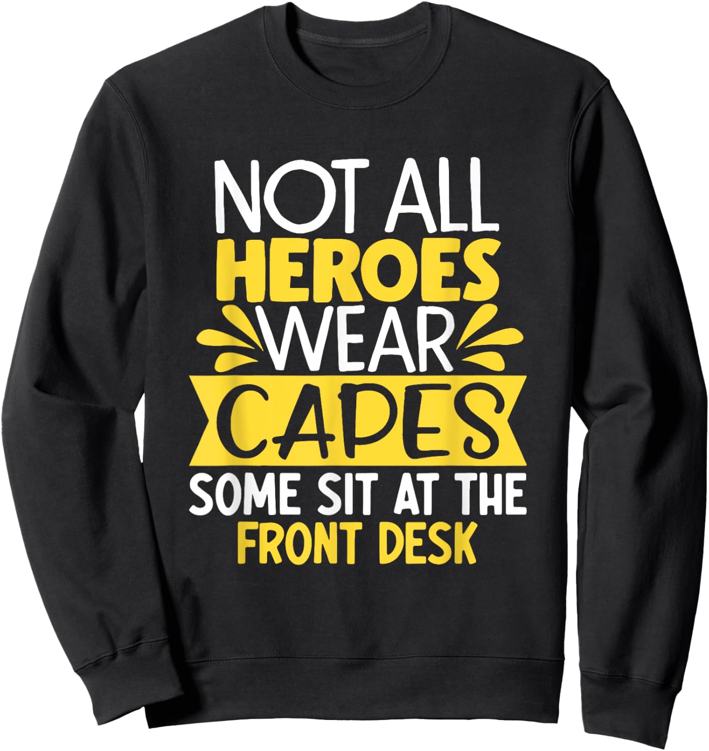 Front Office Desk Administrator Back To School Front Desk Sweatshirt - Sweatshirt | Black