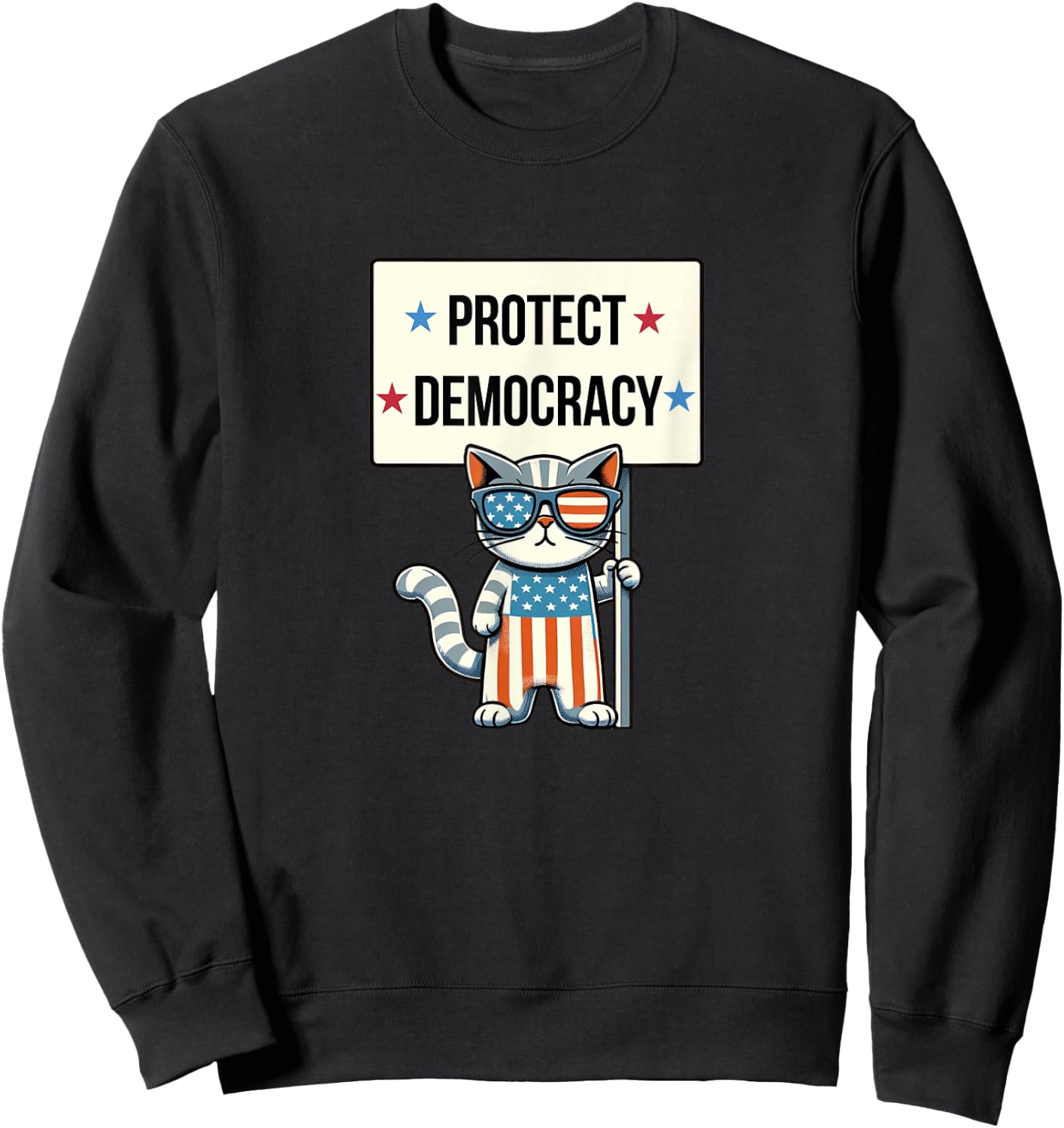 Protect Democracy - Patriotic Cat Sweatshirt - Sweatshirt | Black