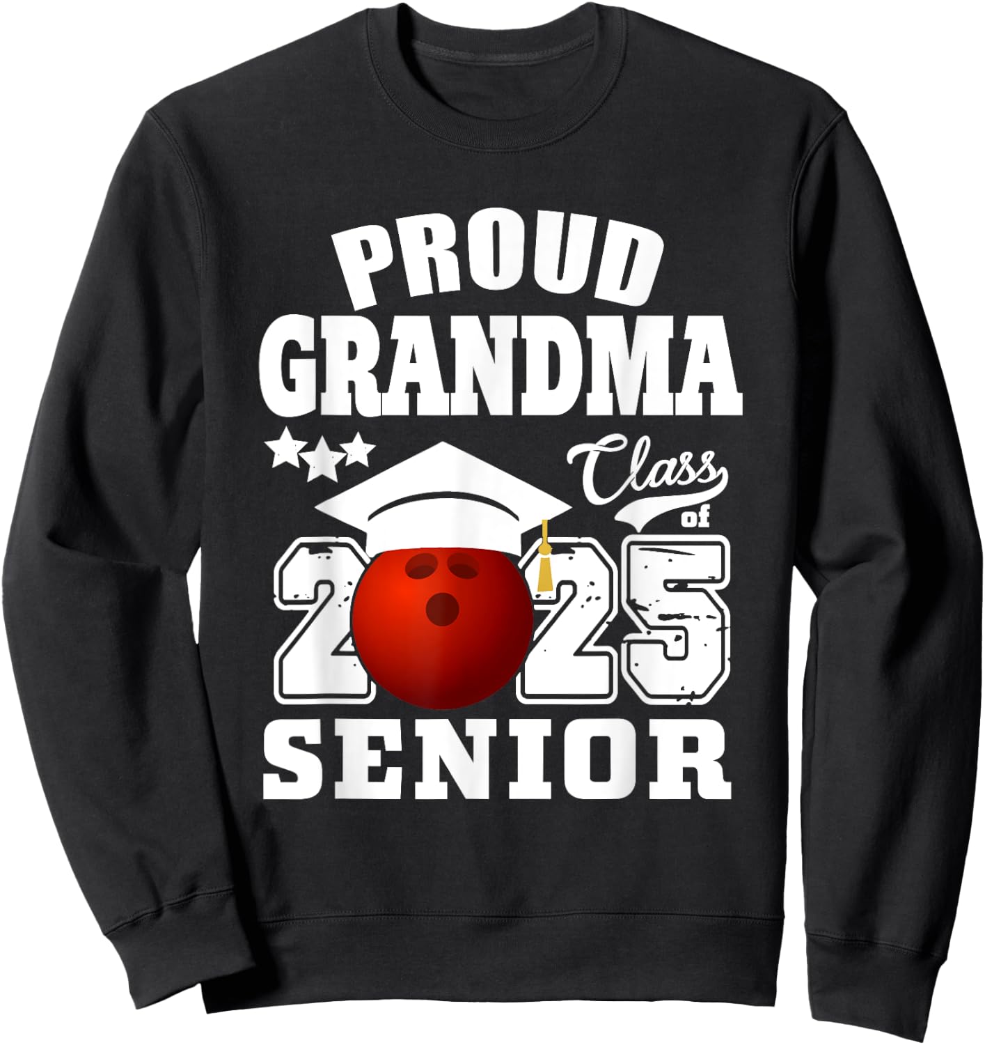 Senior 2025 Proud Grandma of a Class Of 2025 Senior Bowling Sweatshirt - Sweatshirt | Black