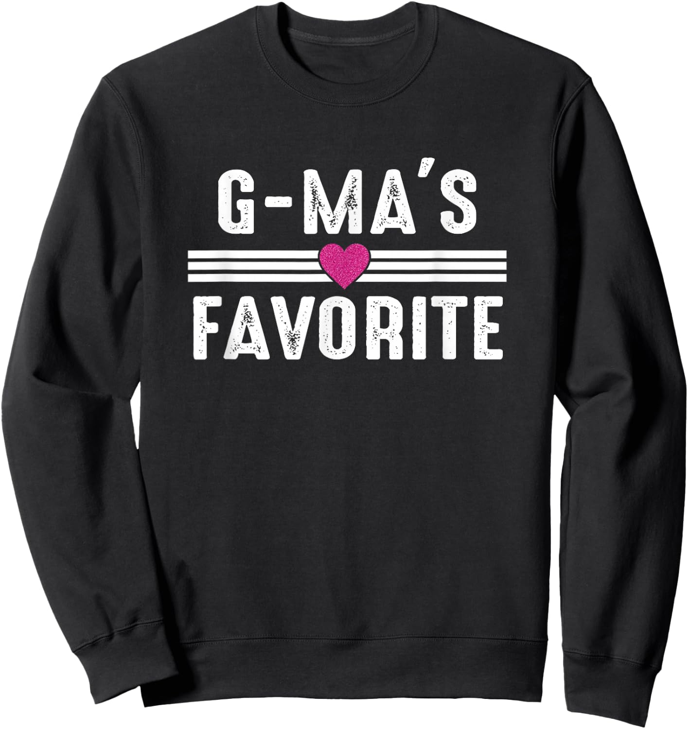 G Ma's Favorite Sweatshirt - Sweatshirt | Black