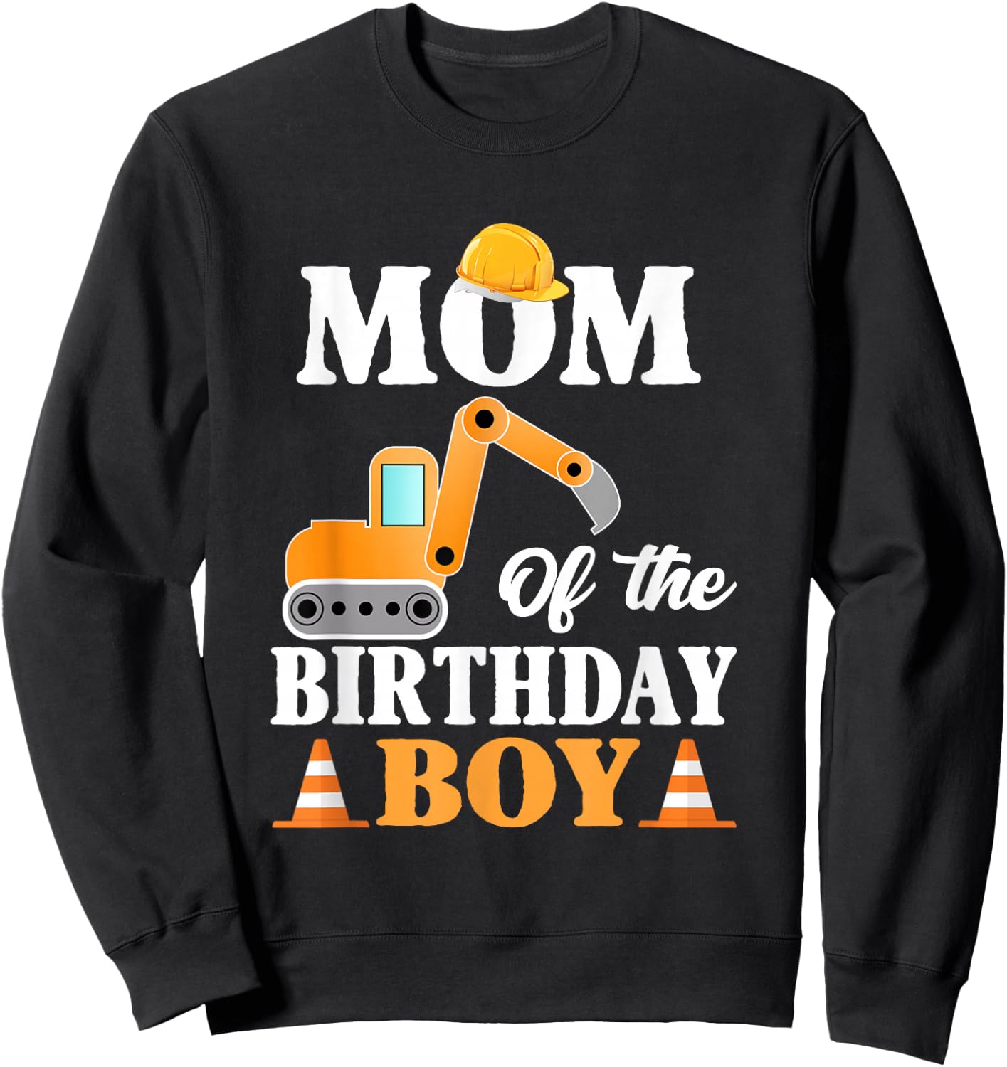 Mom of the birthday boy Construction Boy's Birthday Party Sweatshirt - Sweatshirt | Black