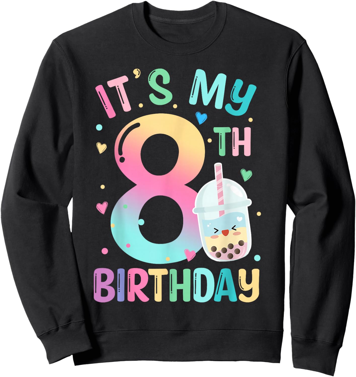It's My 8th Birthday Bubble Boba Tea Party 8 Year Old Girl Sweatshirt - Sweatshirt | Black