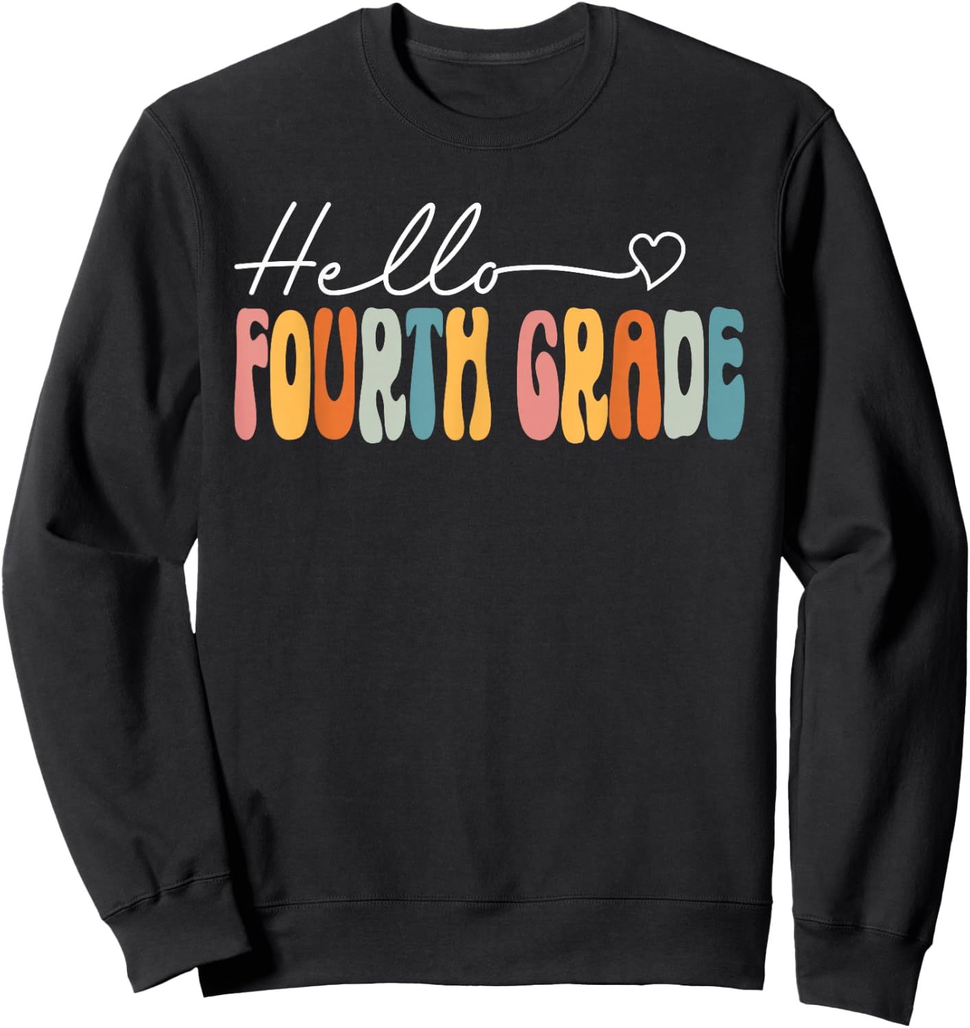 Teacher Fourth Grade Retro Back To School Hello 4th Grade Sweatshirt - Sweatshirt | Black