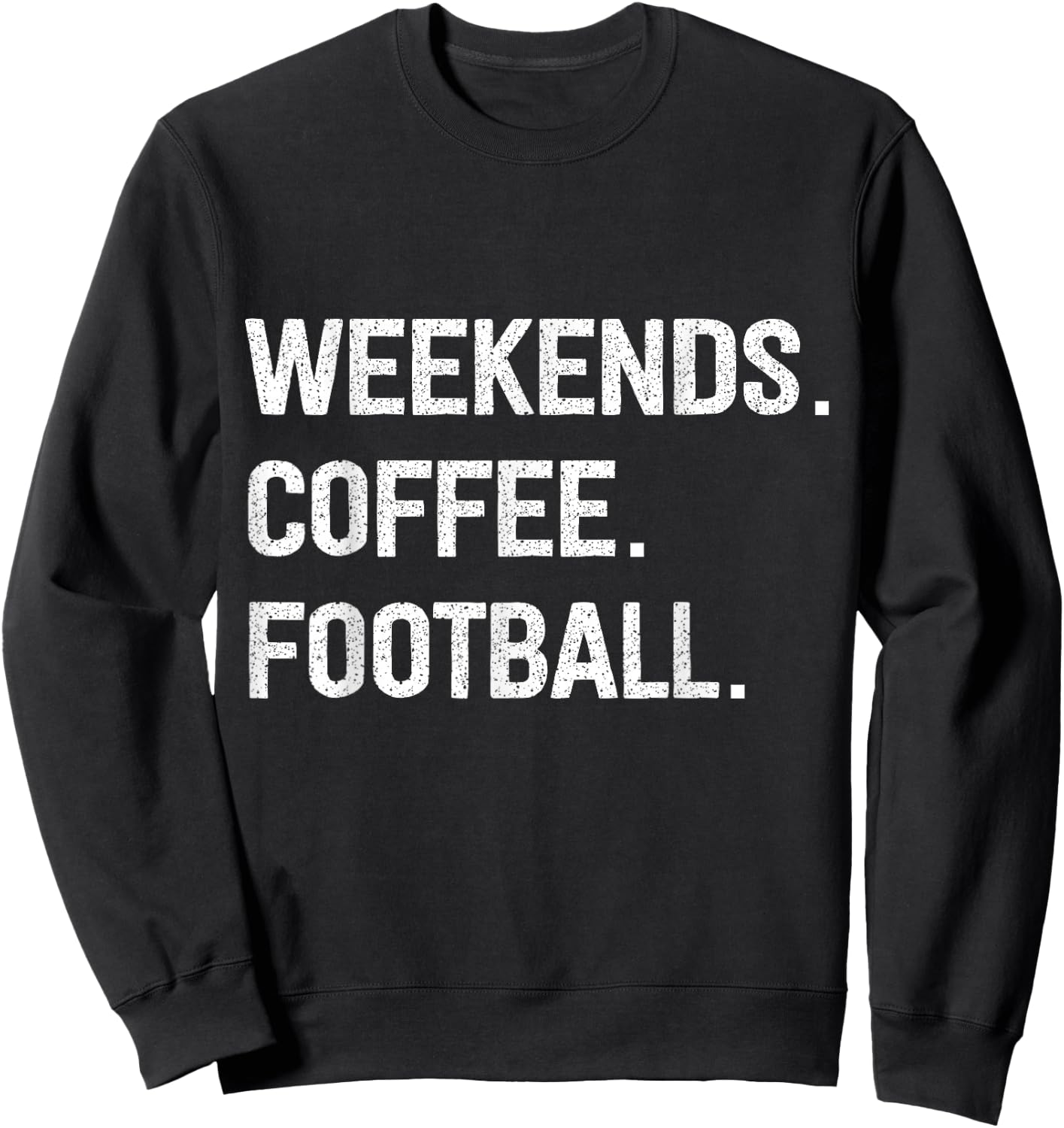 Weekends Coffee Football Sweatshirt - Sweatshirt | Black