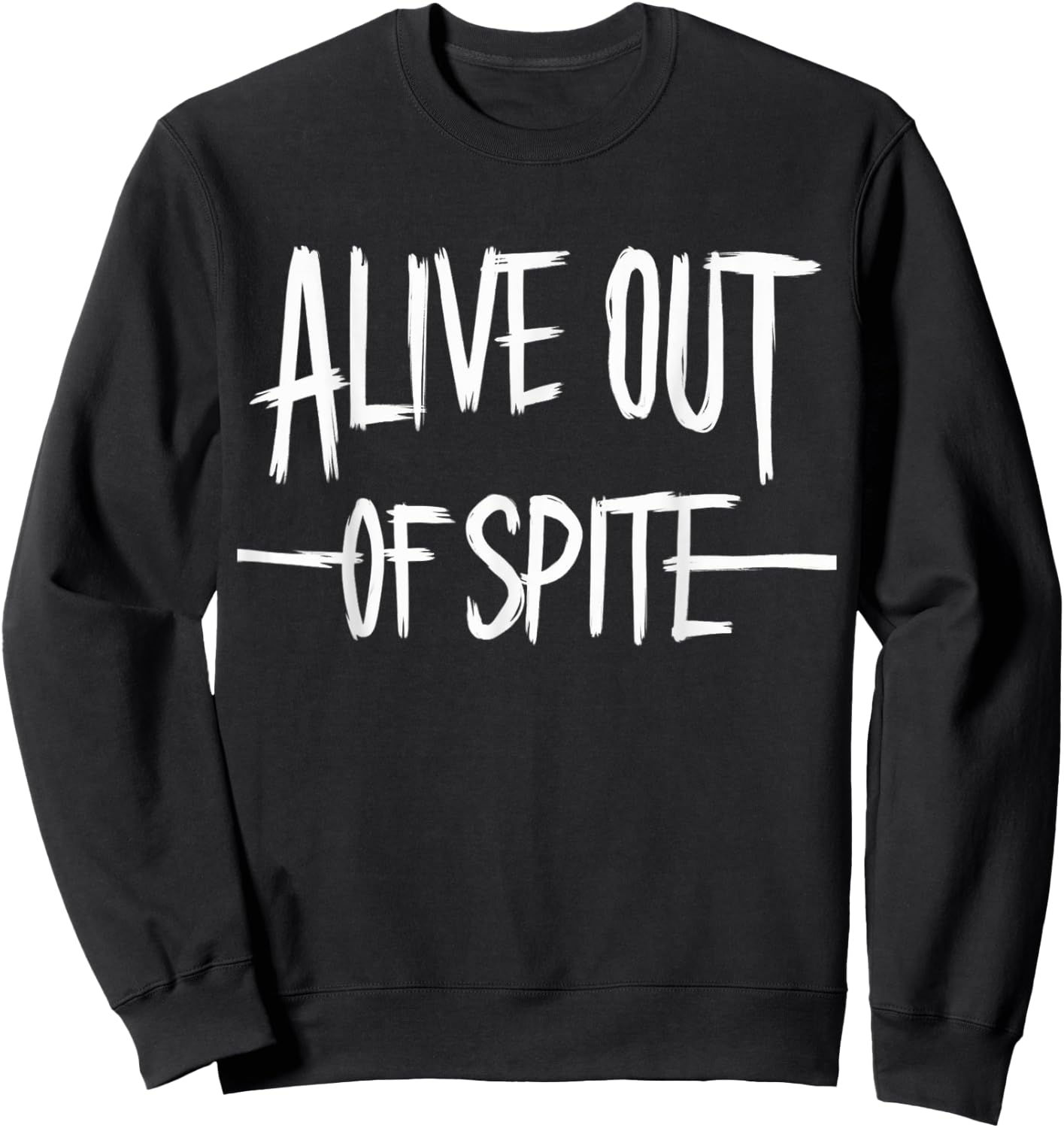 Alive Out Of Spite Sweatshirt - Sweatshirt | Black