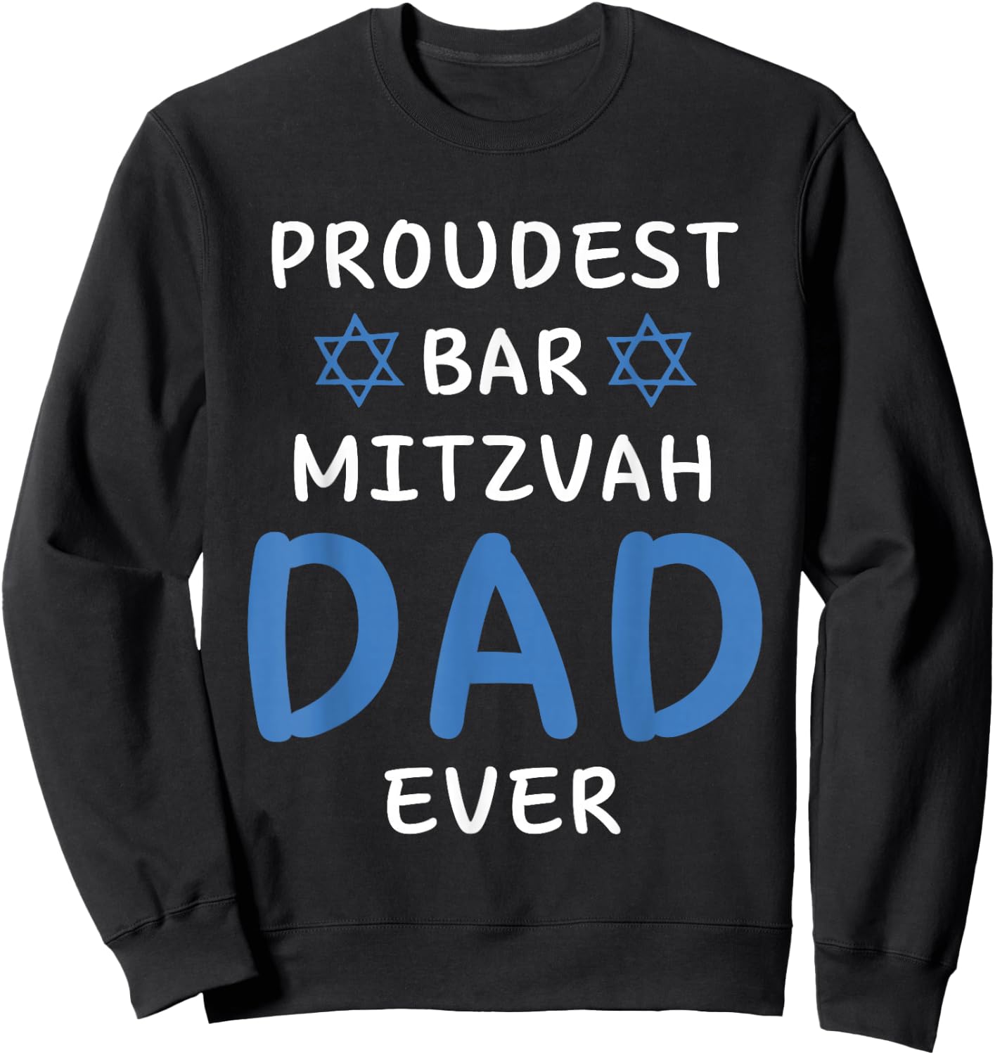 Proudest Bar Mitzvah Boy DAD EVER Jewish Birthday Celebrate Sweatshirt - Sweatshirt | Black