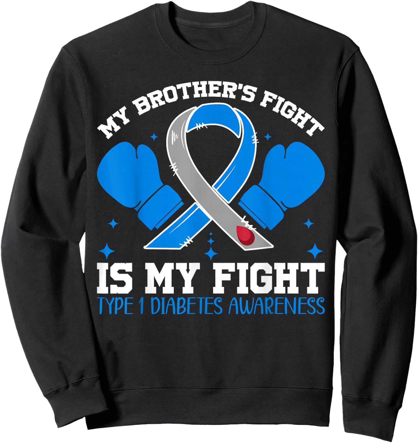 Type 1 Diabetes Awareness T1d Brother T1d Sister Sweatshirt - Sweatshirt | Black