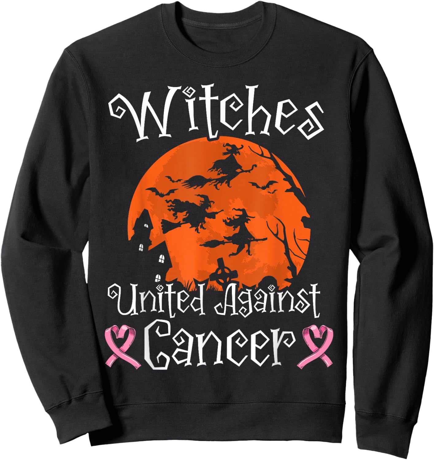 Witches United Against Cancer Breast Cancer Halloween Sweatshirt - Sweatshirt | Black