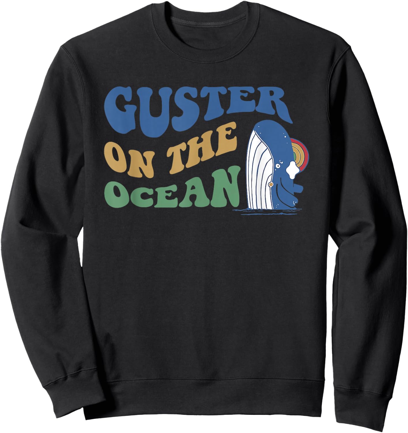Guster On The Ocean Dolphin Groovy Quote Sweatshirt - Sweatshirt | Black