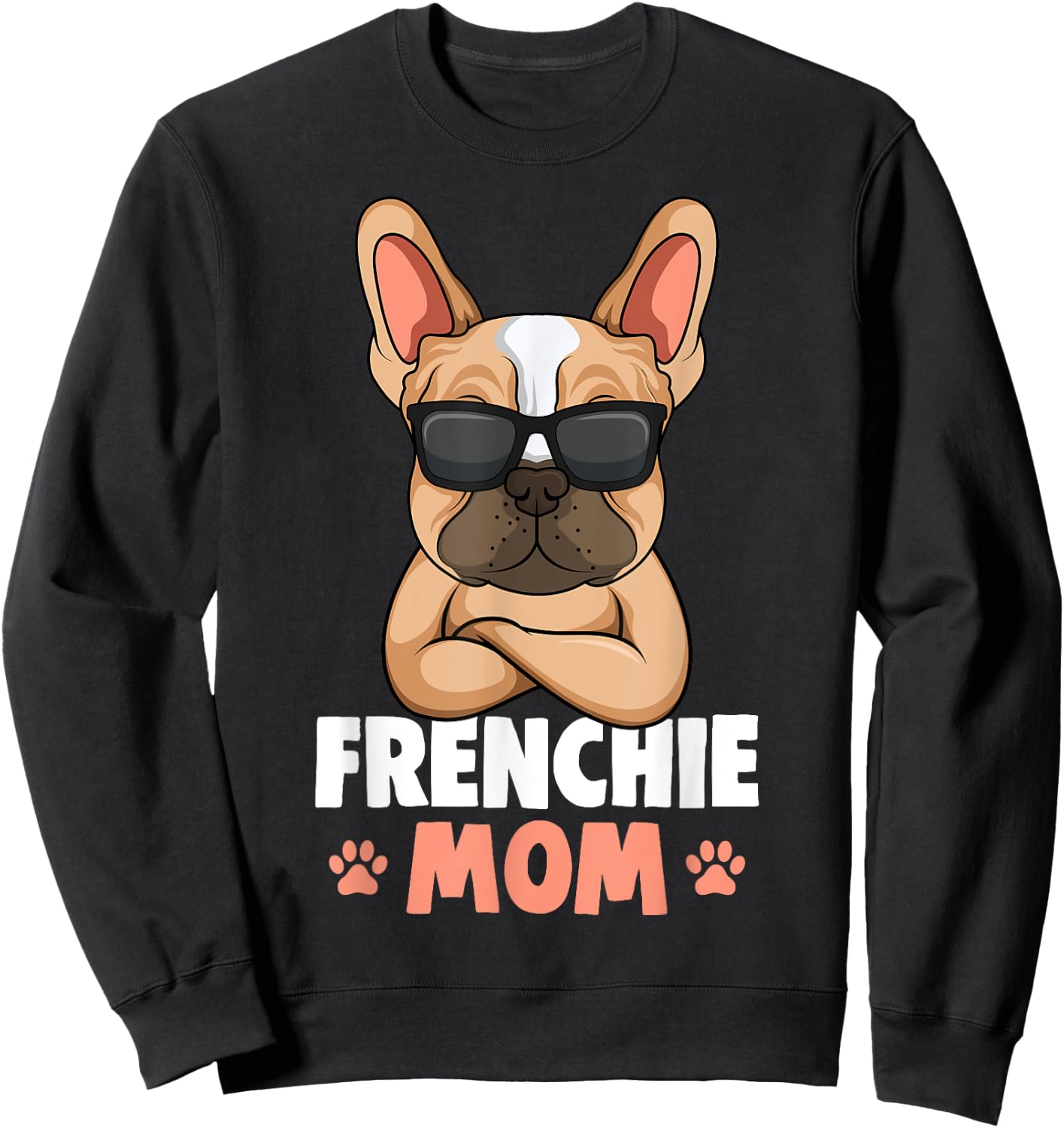 Frenchie Mom French Bulldog Dog Sweatshirt - Sweatshirt | Black