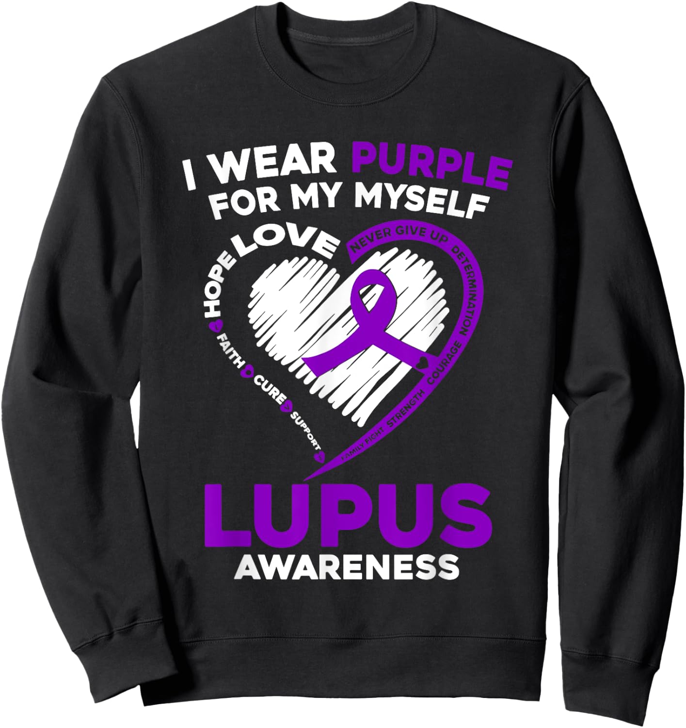 I Wear Purple For Myself Lupus Awareness Purple Ribbon Sweatshirt - Sweatshirt | Black