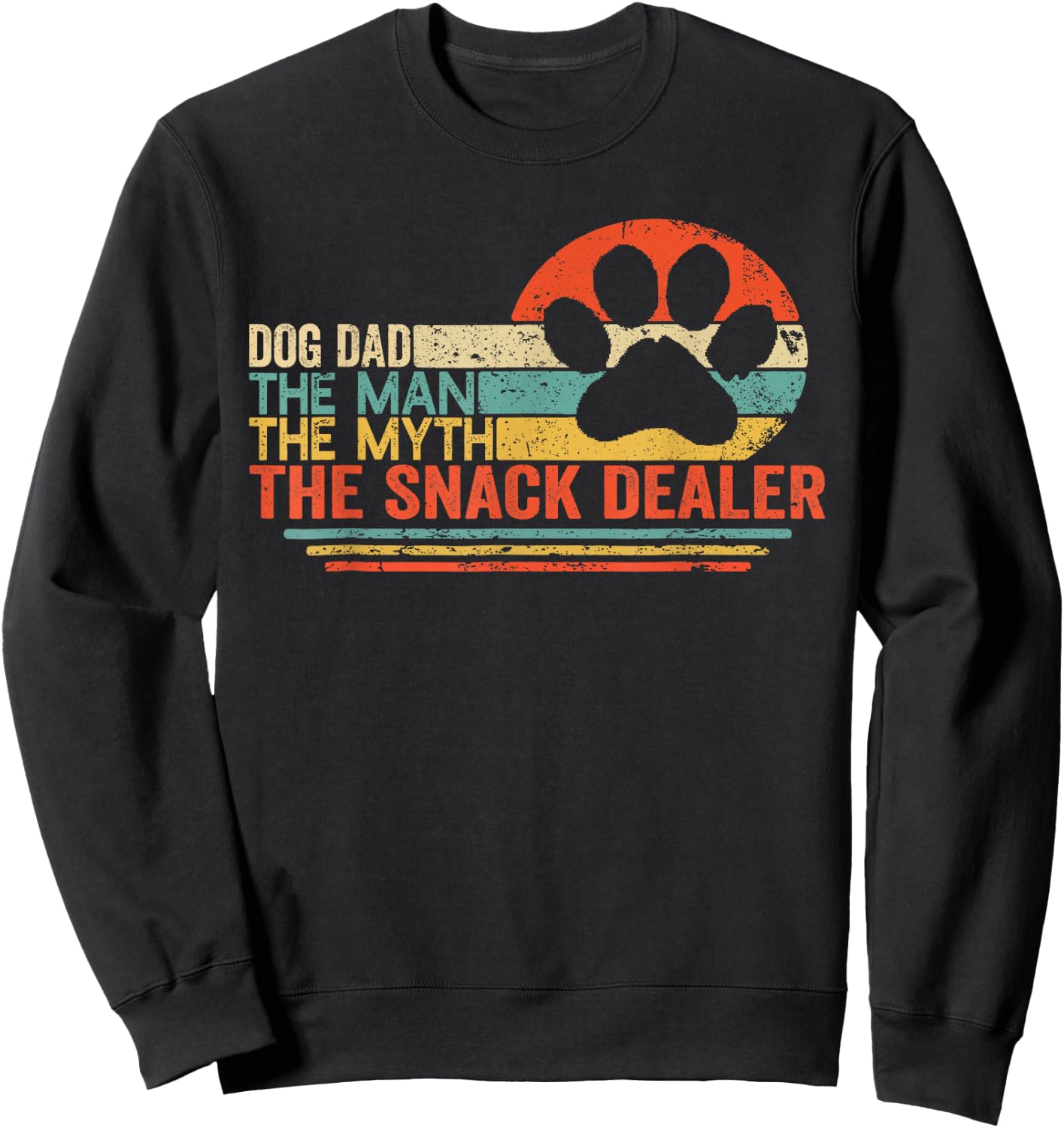 Vintage Dog Dad The Man The Myth Snack Dealer Father Day Sweatshirt - Sweatshirt | Black