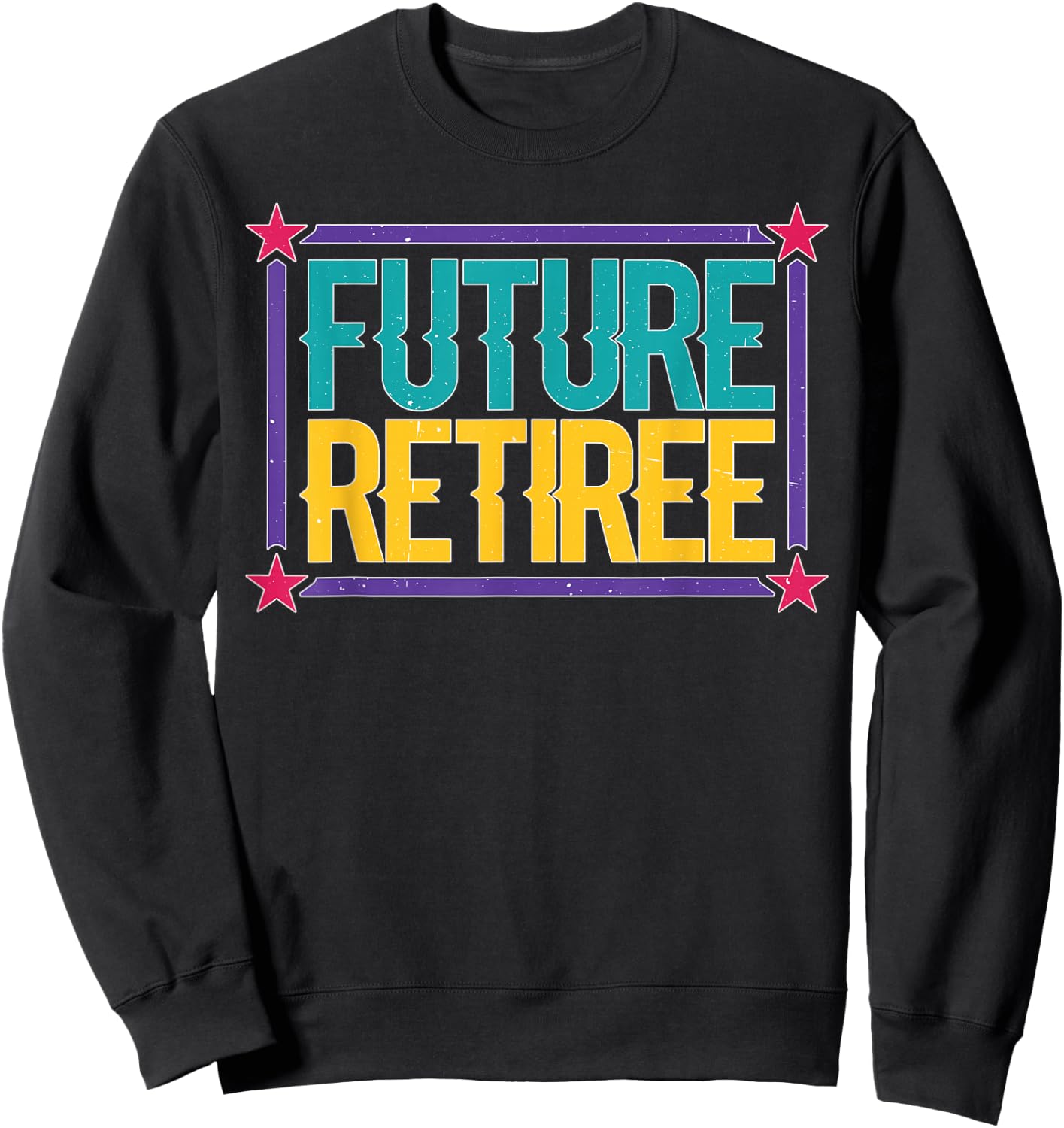 Future Retiree Sweatshirt - Sweatshirt | Black