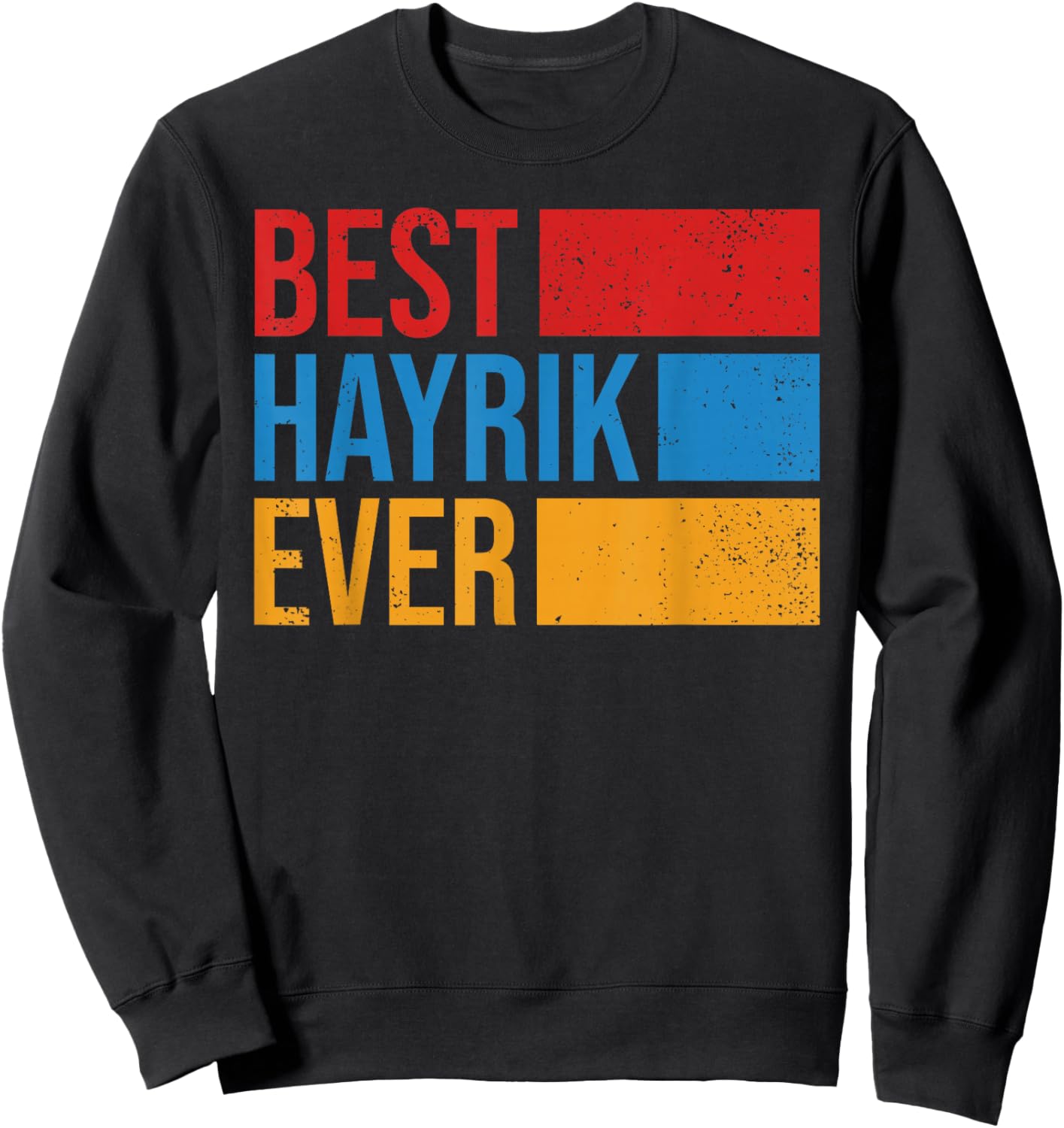 Hayrik Armenian Dad Armenia Flag Armenian Fathers Day Sweatshirt - Sweatshirt | Black