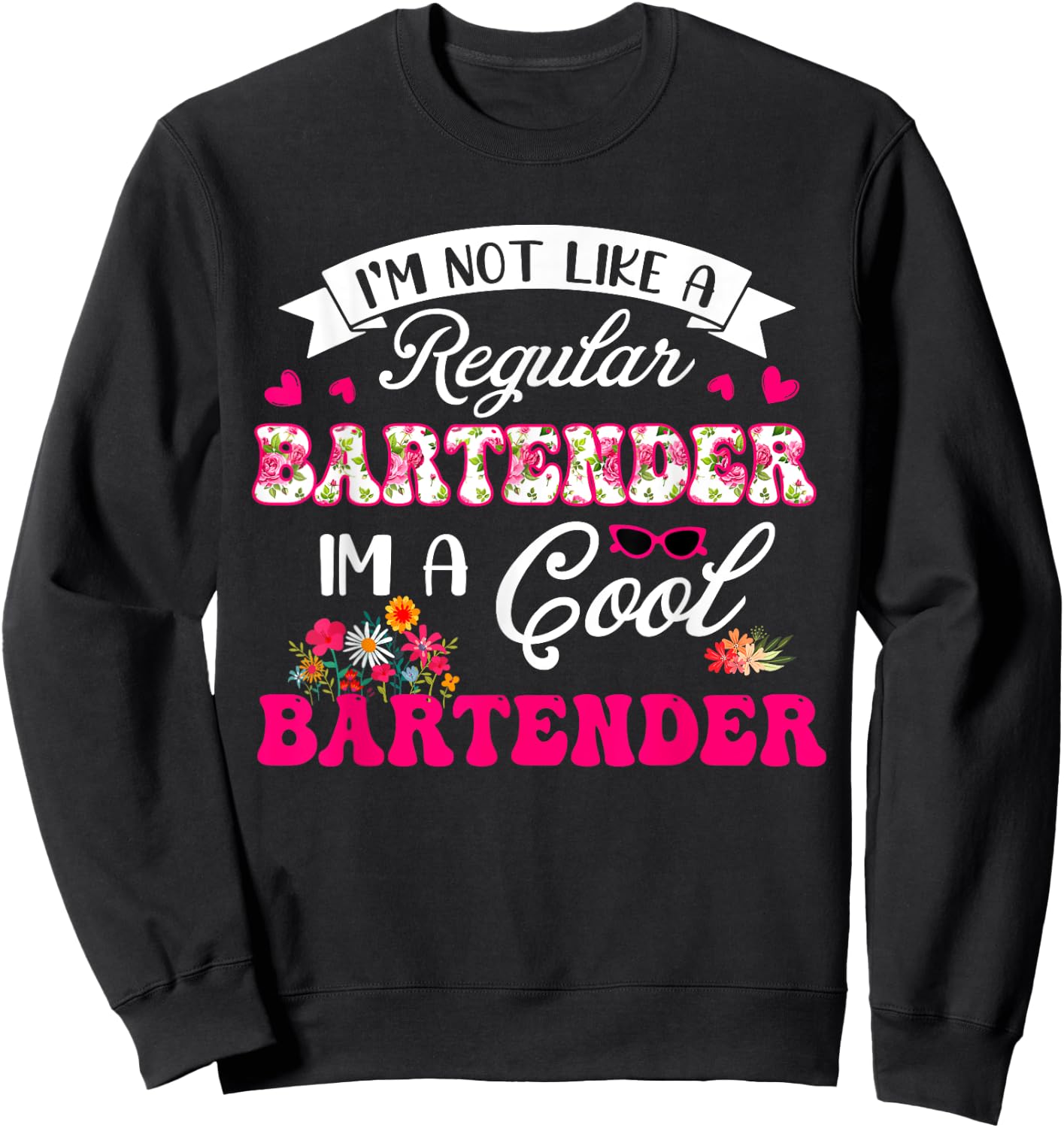 Vintage Not Like A Regular Bartender Costume Proud Job Sweatshirt - Sweatshirt | Black