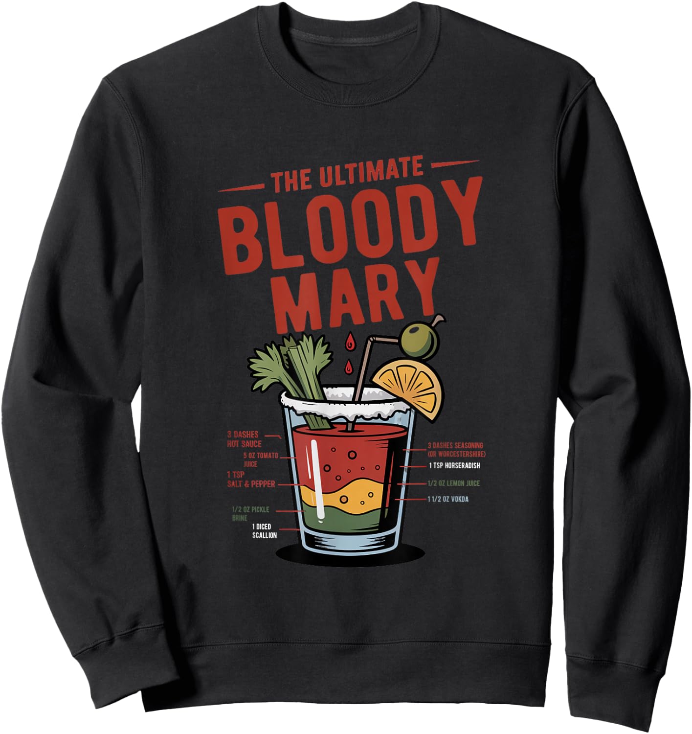 The Ultimate Bloody Mary Recipe Sweatshirt - Sweatshirt | Black