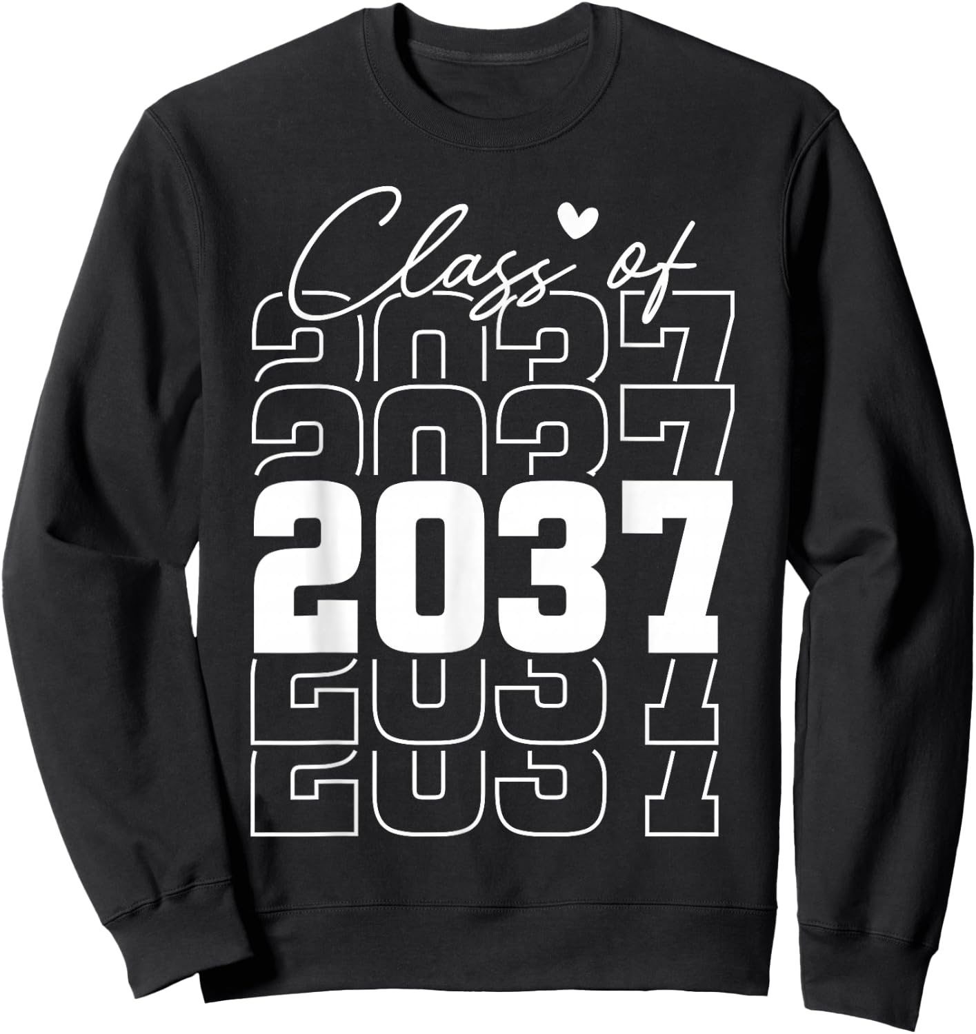 Class Of 2037 Kindergarten To Graduation Sweatshirt - Sweatshirt | Black