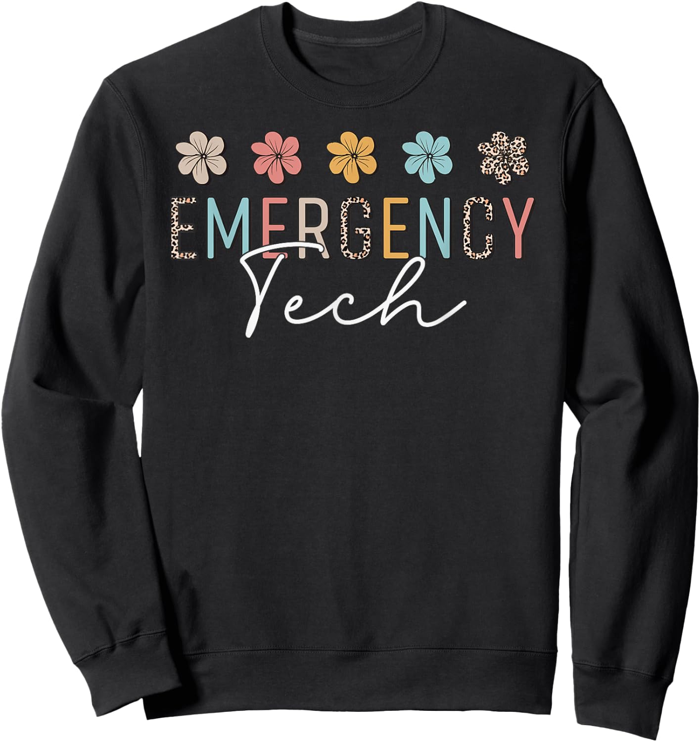 ER Tech Emergency Department Technician ED Room Floral Cute Sweatshirt - Sweatshirt | Black