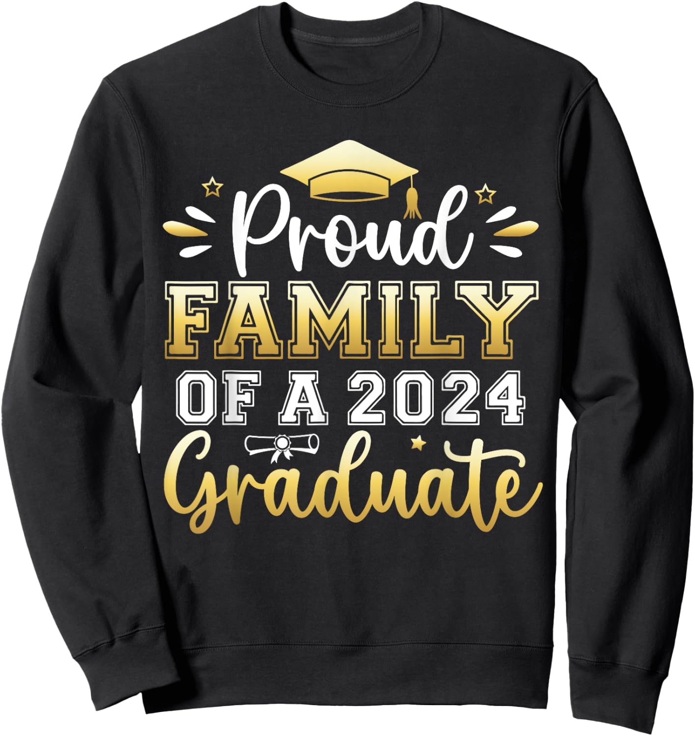 Proud Family of a 2024 Graduate Senior Graduation Men Women Sweatshirt - Sweatshirt | Black