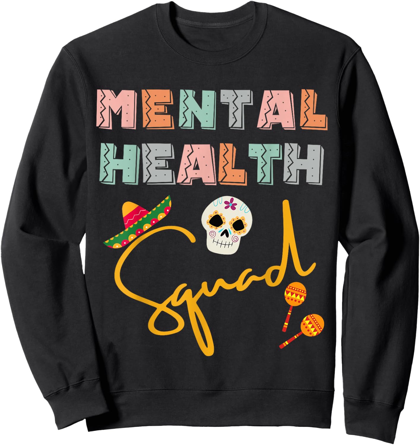 Cinco De Mayo Mental Health Squad Nurse Crew Matching Sweatshirt - Sweatshirt | Black