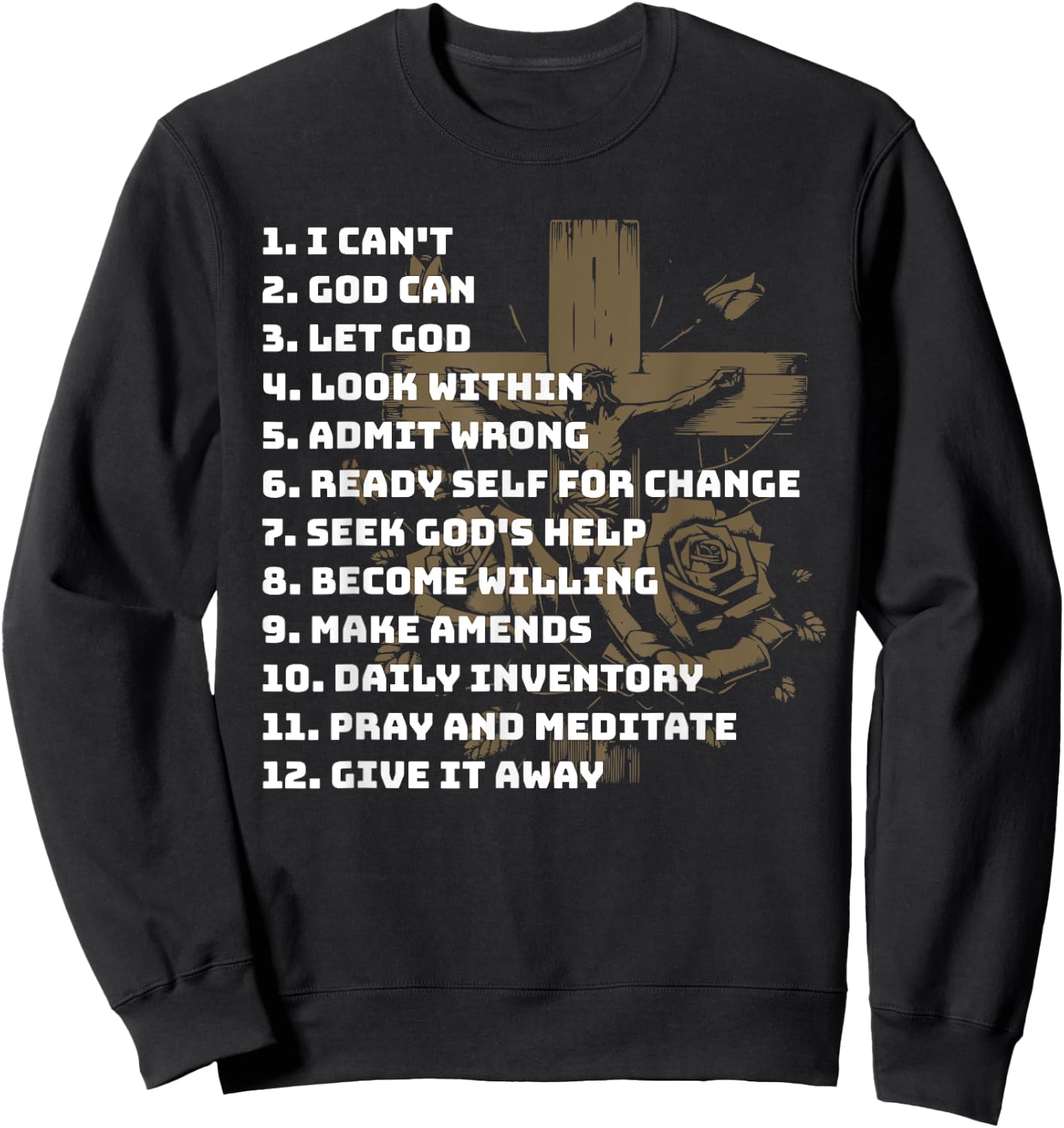 Celebrate the Recovery Christian Cross 12 Step Guide Pray Sweatshirt - Sweatshirt | Black