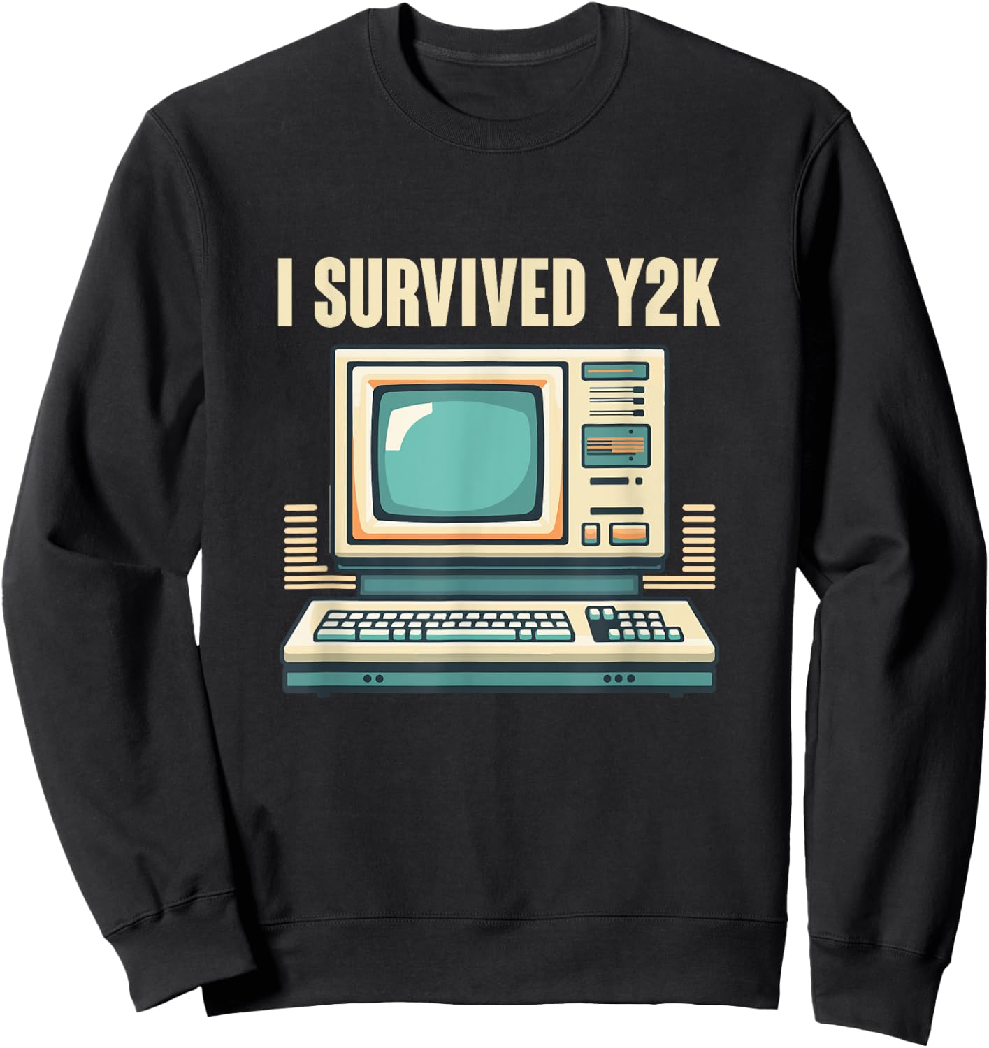 I Survived Y2K Computer Funny Year 2000 Survivor Sweatshirt - Sweatshirt | Black