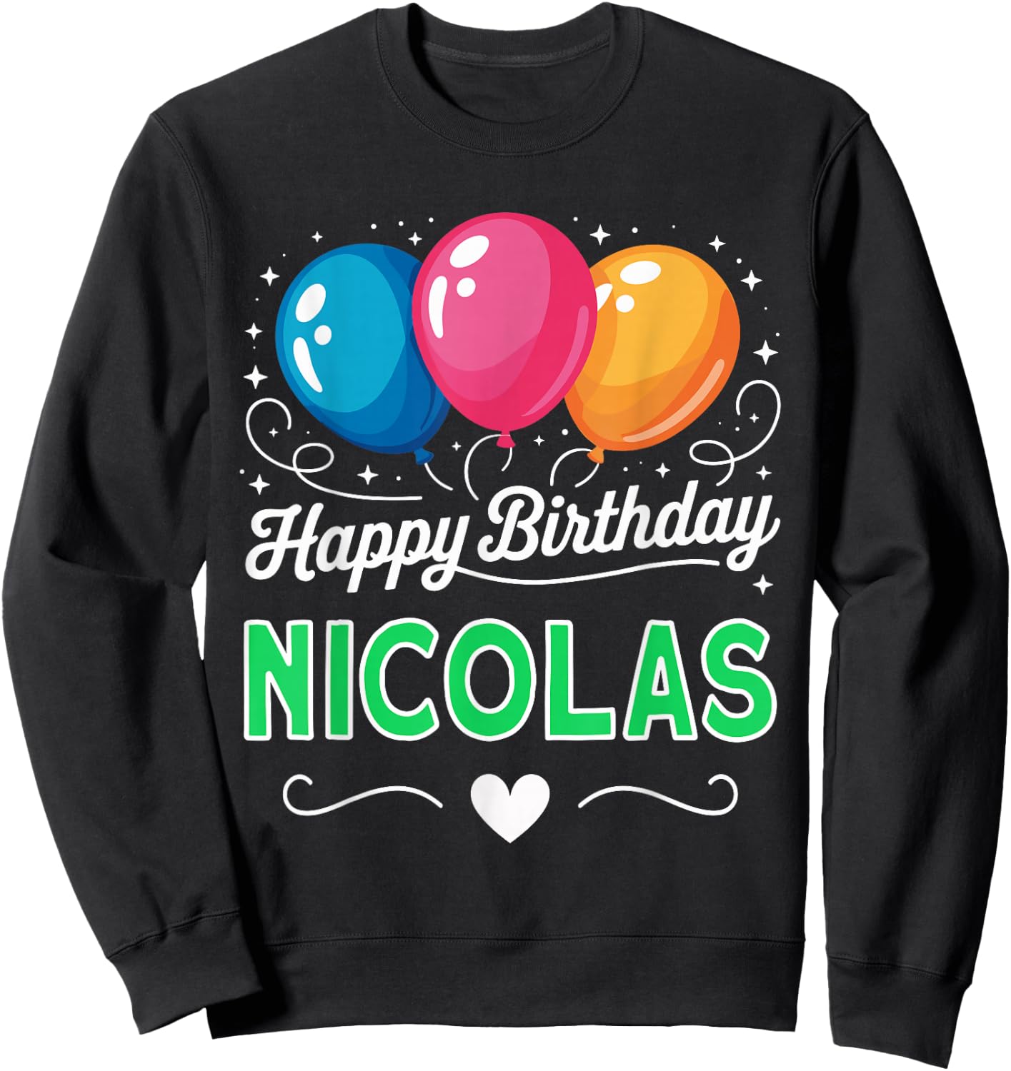 Happy Birthday Nicolas Sweatshirt - Sweatshirt | Black