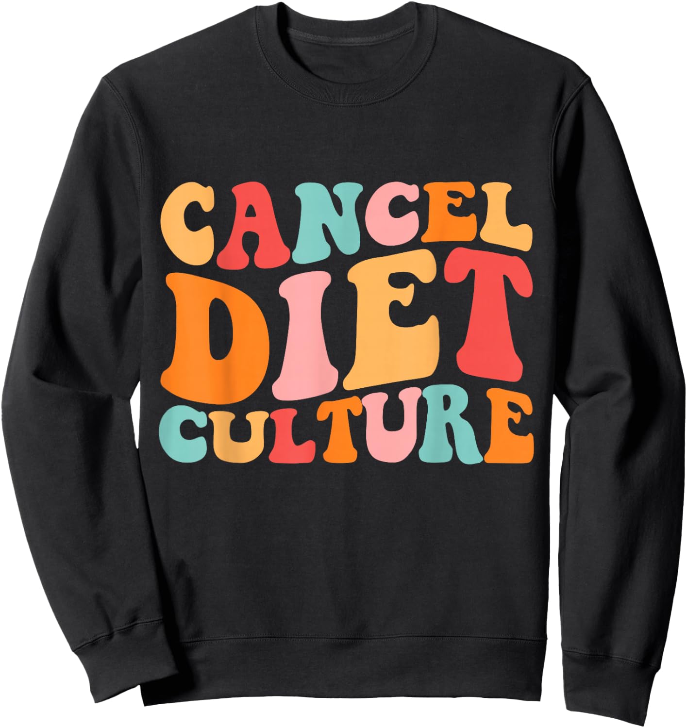 Cancel Diet Culture | Intuitive Eating Sweatshirt - Sweatshirt | Black