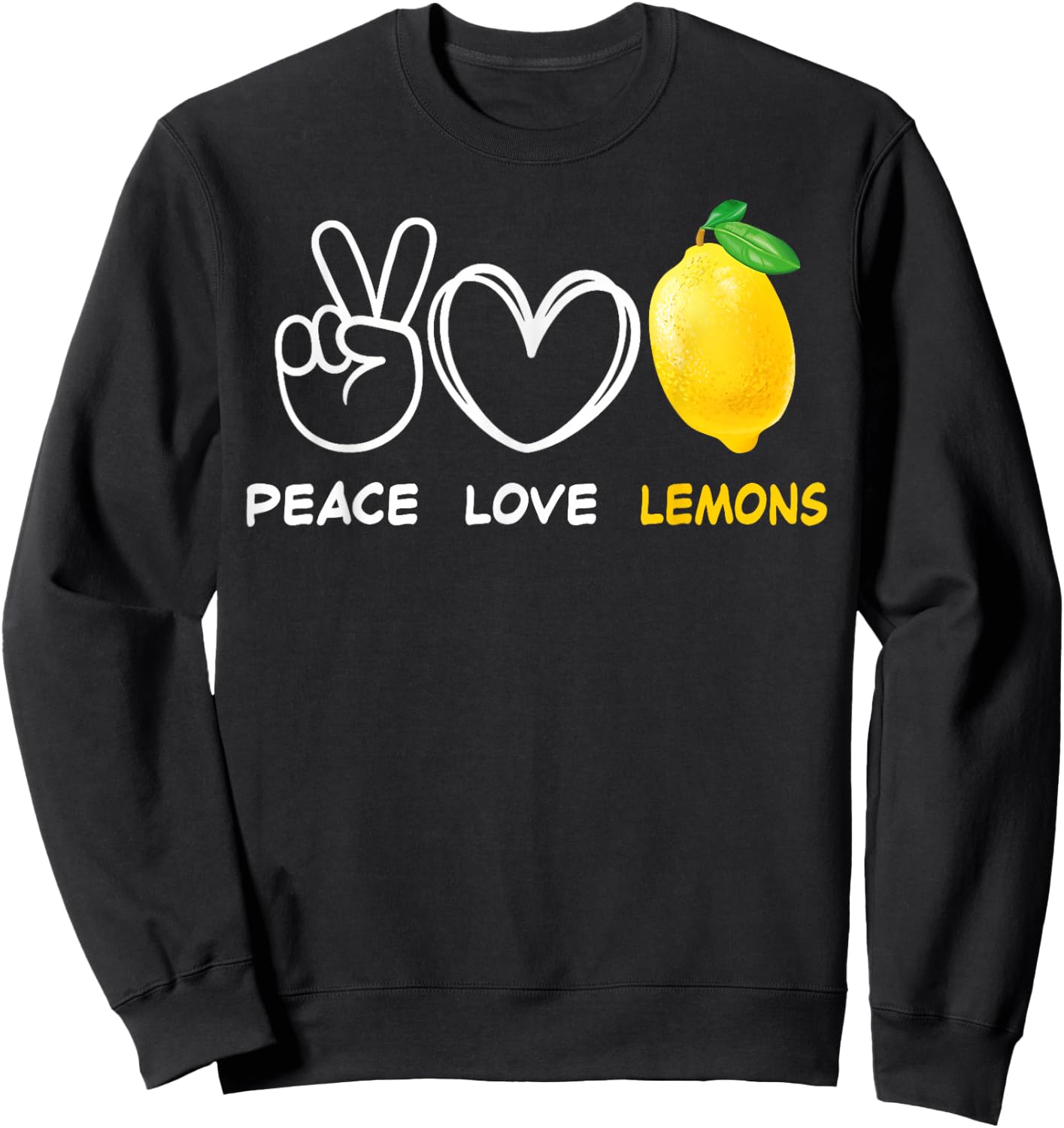 Peace, Love Lemon Retro Lemon Lover Fruit Lover Sweatshirt - Sweatshirt | Black