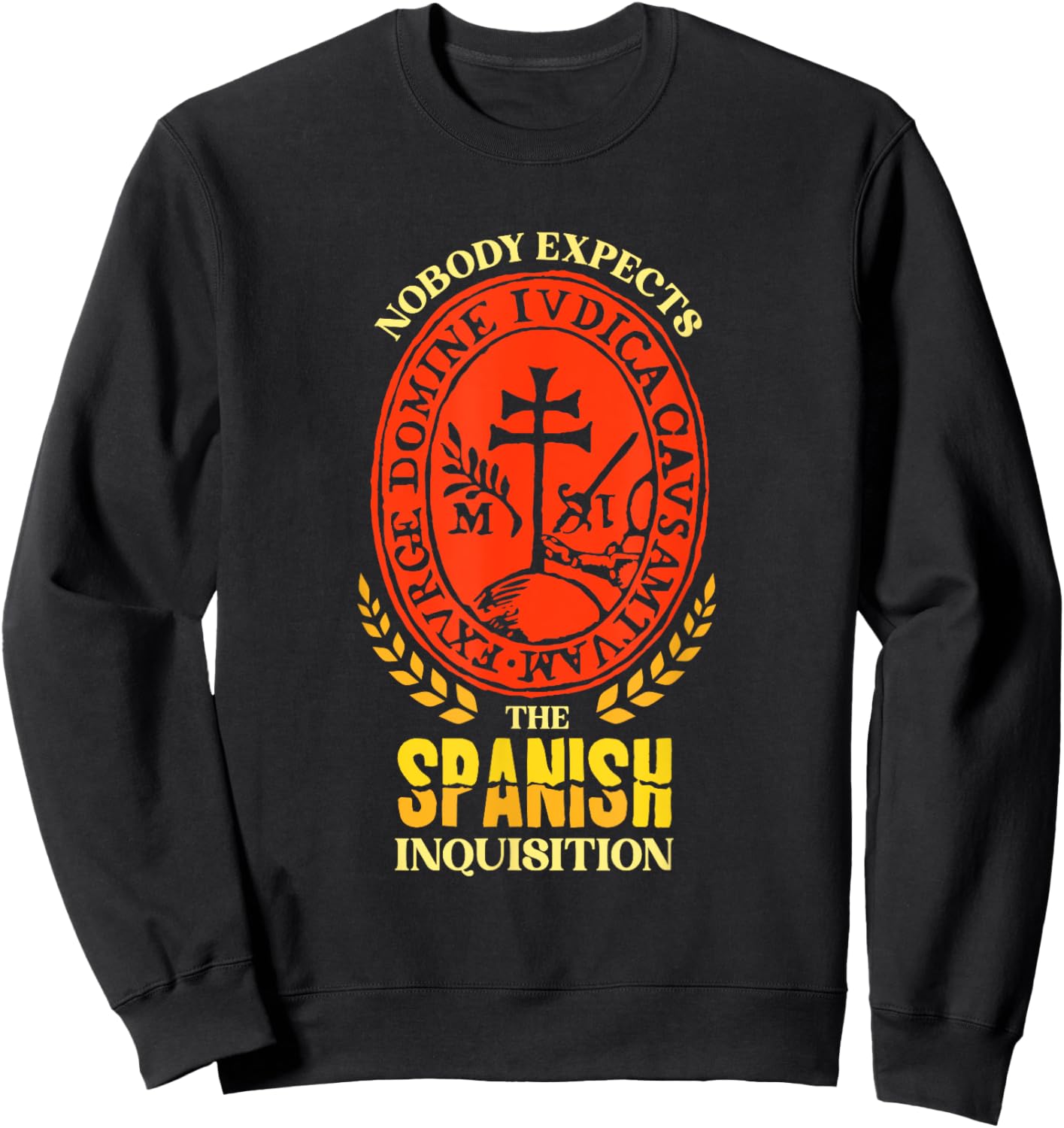 Comedy Nobody Expects the Spanish Inquisition -Adults Black Small Short Sleeve Sweatshirt - Sweatshirt | Black