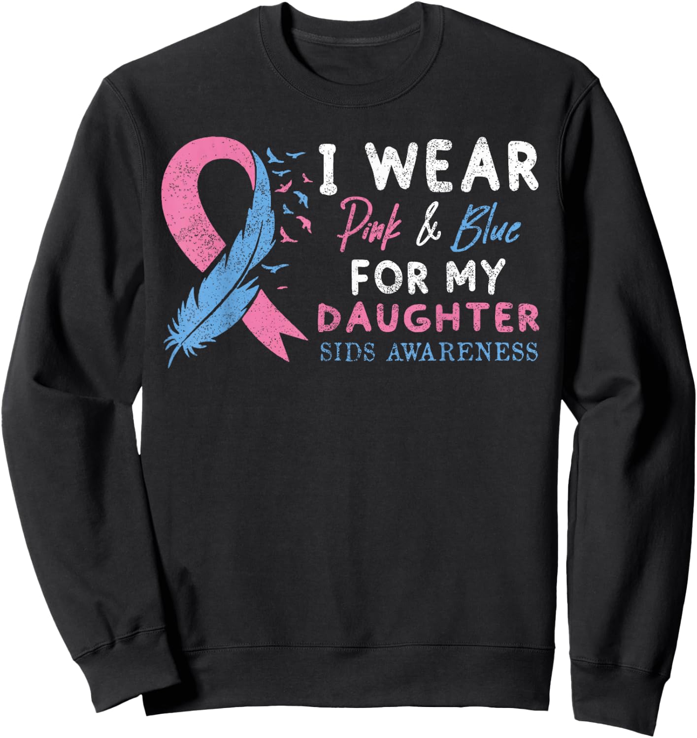 SIDS Awareness Infant Loss Awareness Baby Loss Memorial Mom Sweatshirt - Sweatshirt | Black