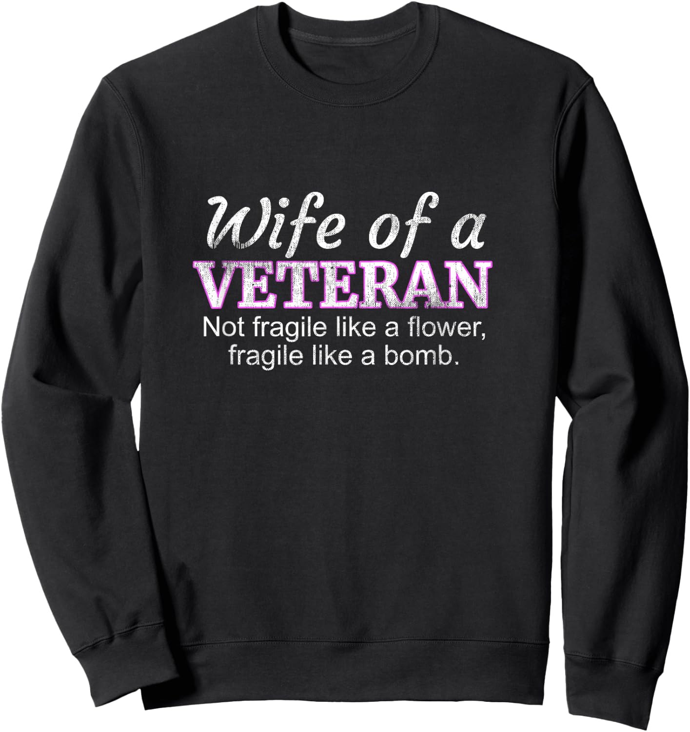 Wife Of A Veteran Military Support Husband Flower Sweatshirt - Sweatshirt | Black