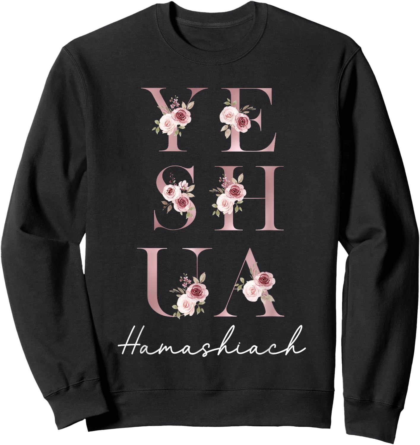 Yeshua Hamashiach Jesus The Messiah Hebrew Sweatshirt - Sweatshirt | Black