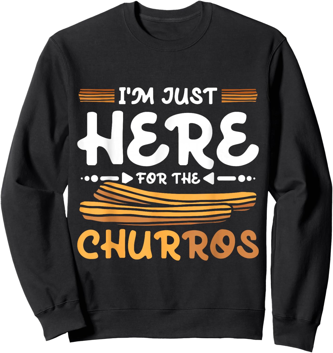 I'm just here for the Churros Sweatshirt - Sweatshirt | Black