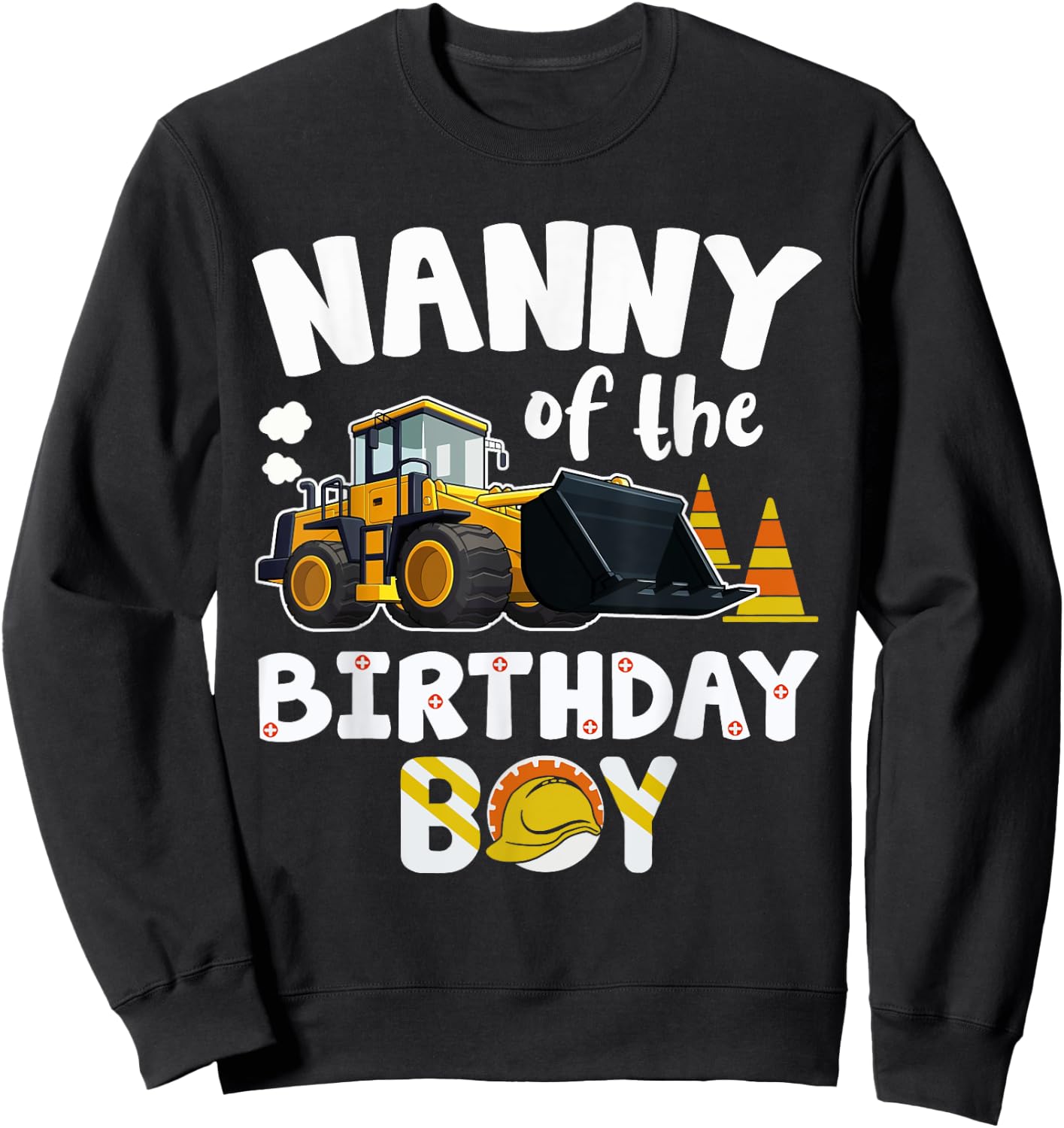 Nanny of the Birthday Boy Construction Worker Bday Party Sweatshirt - Sweatshirt | Black