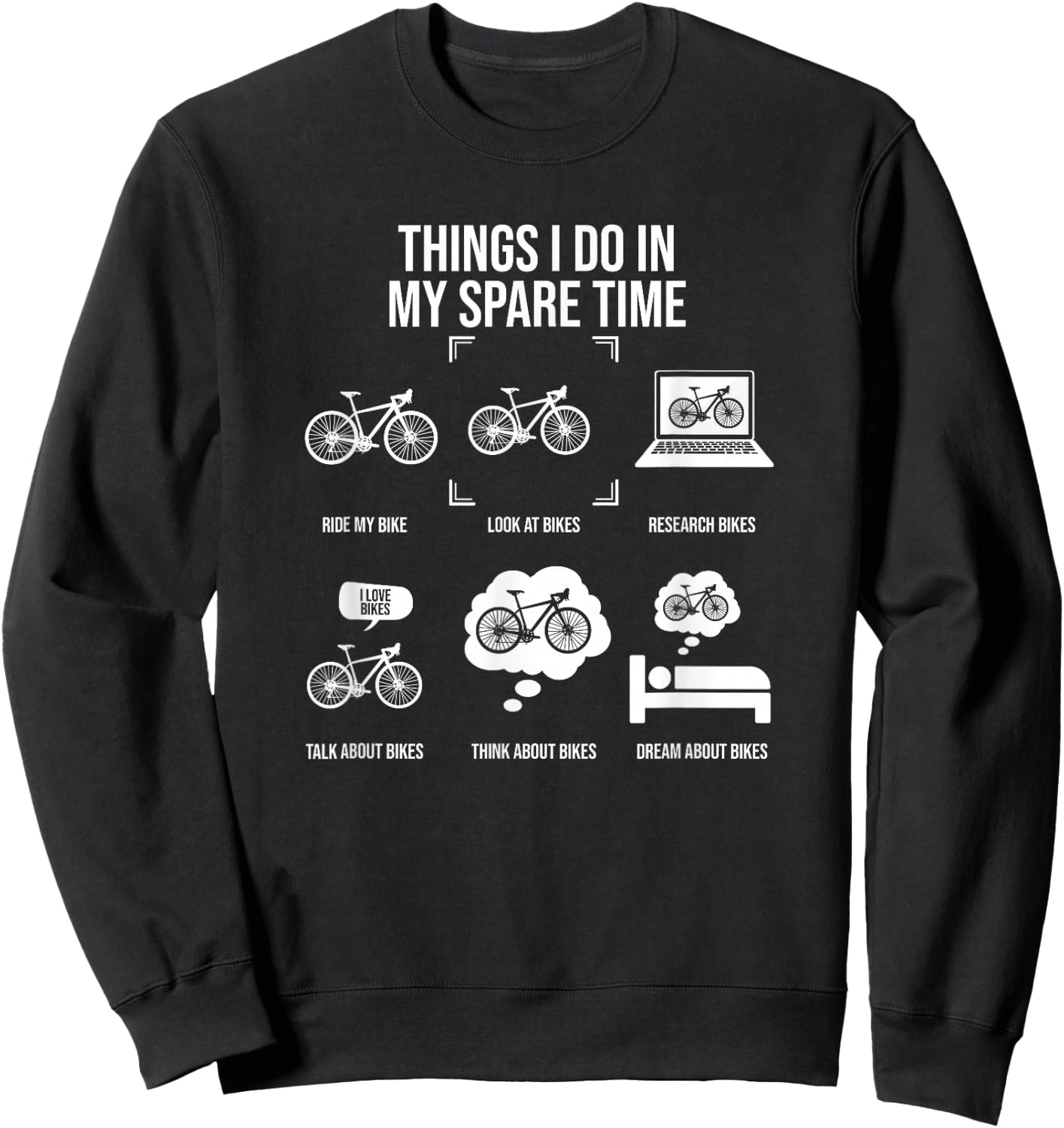 Things I Do In My Spare Time, Bicycle Cycling Lover Sweatshirt - Sweatshirt | Black