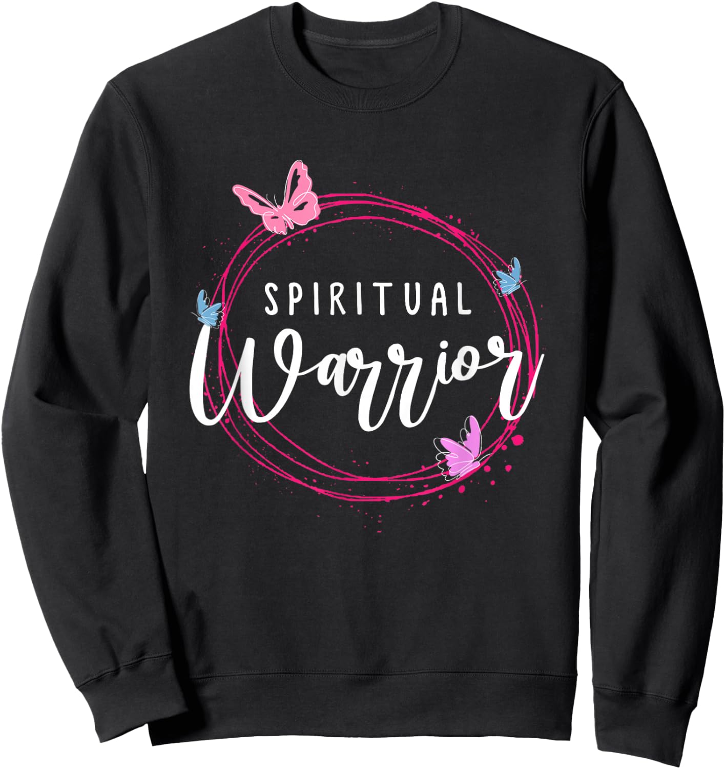 Positive women saying or Spiritual Warrior Sweatshirt - Sweatshirt | Black